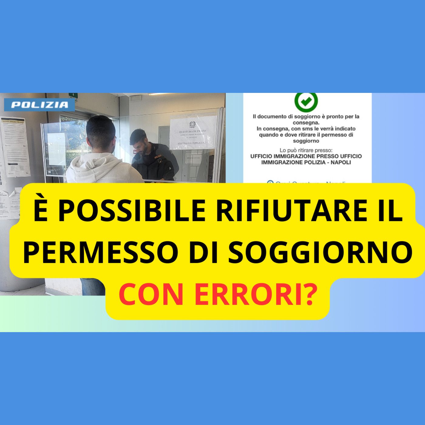 DEVO ACCETTARE o POSSO RIFIUTARE IL PERMESSO DI SOGGIORNO CON ERRORI?