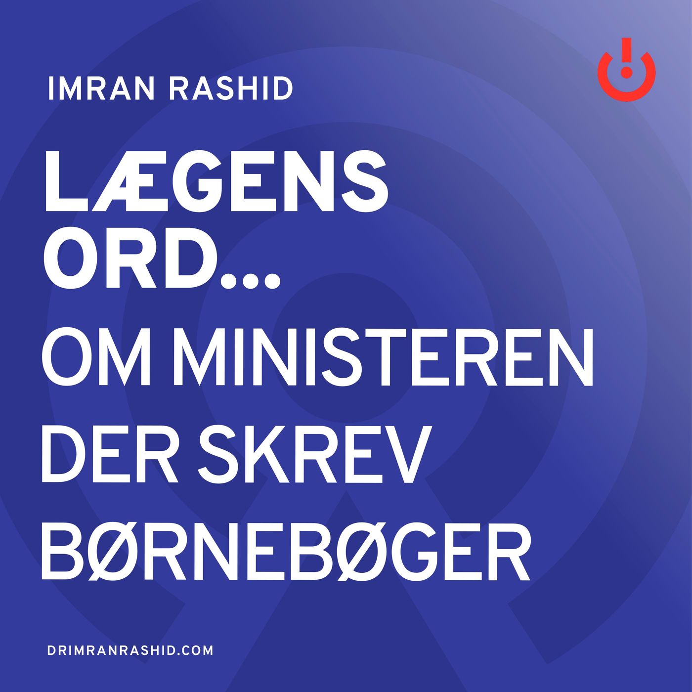 Lægens ord... med Imran Rashid
