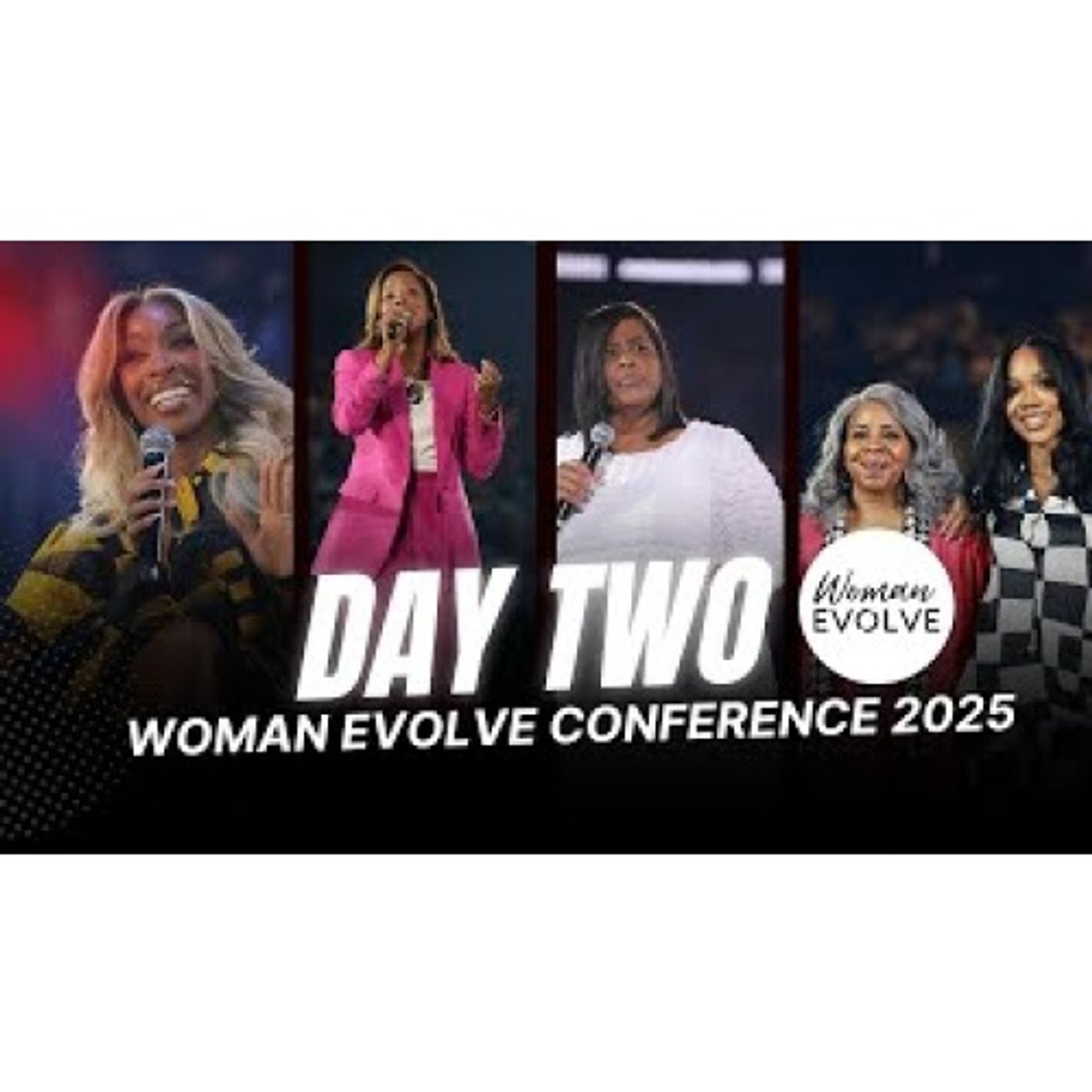 Sarah Jakes Roberts - Woman Evolve Conference 2025 Day Two _ Dr. Nicole Martin, Dr. Anita Phillips, T. Renea Glenn