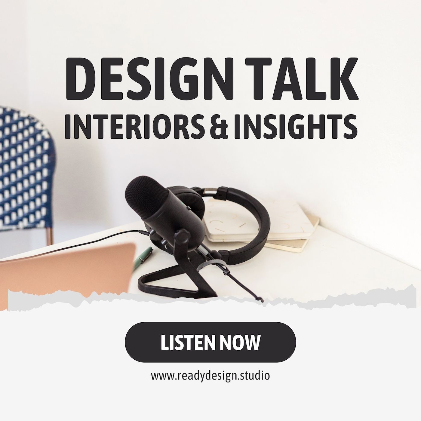 Design Talk: Interiors & Insights