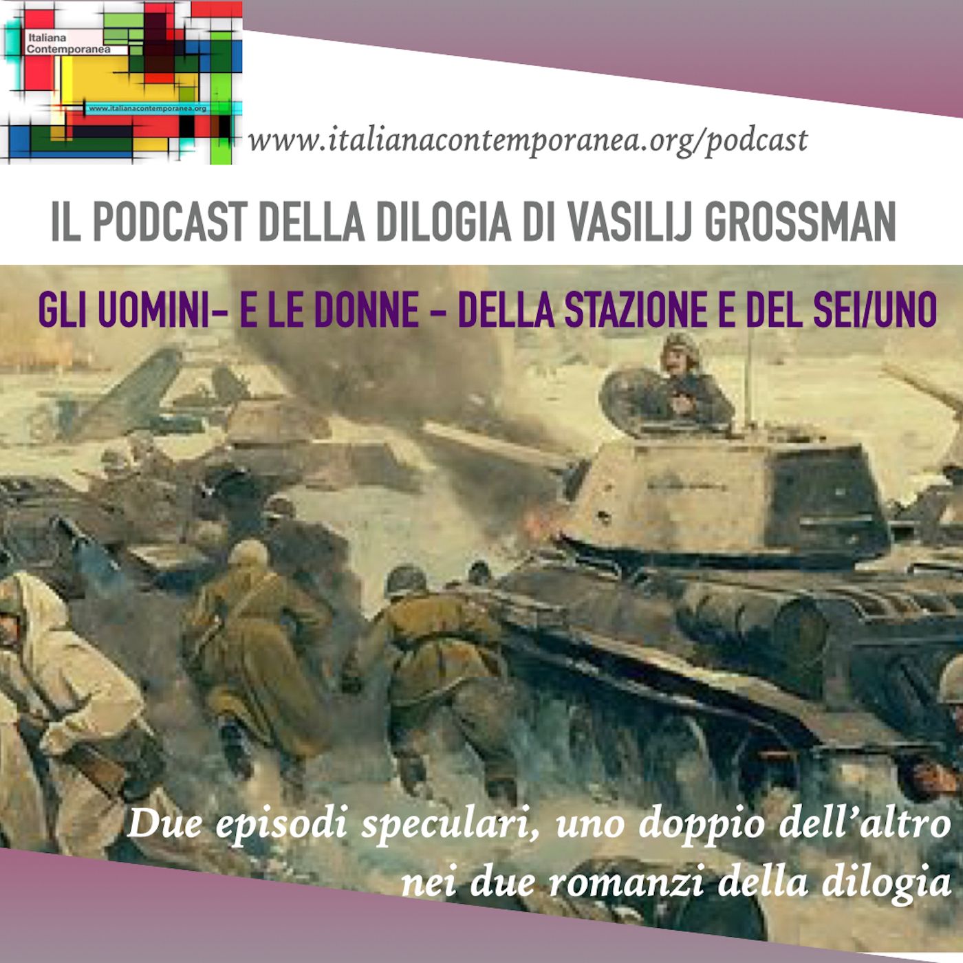 Il podcast della dilogia di Stalingrado