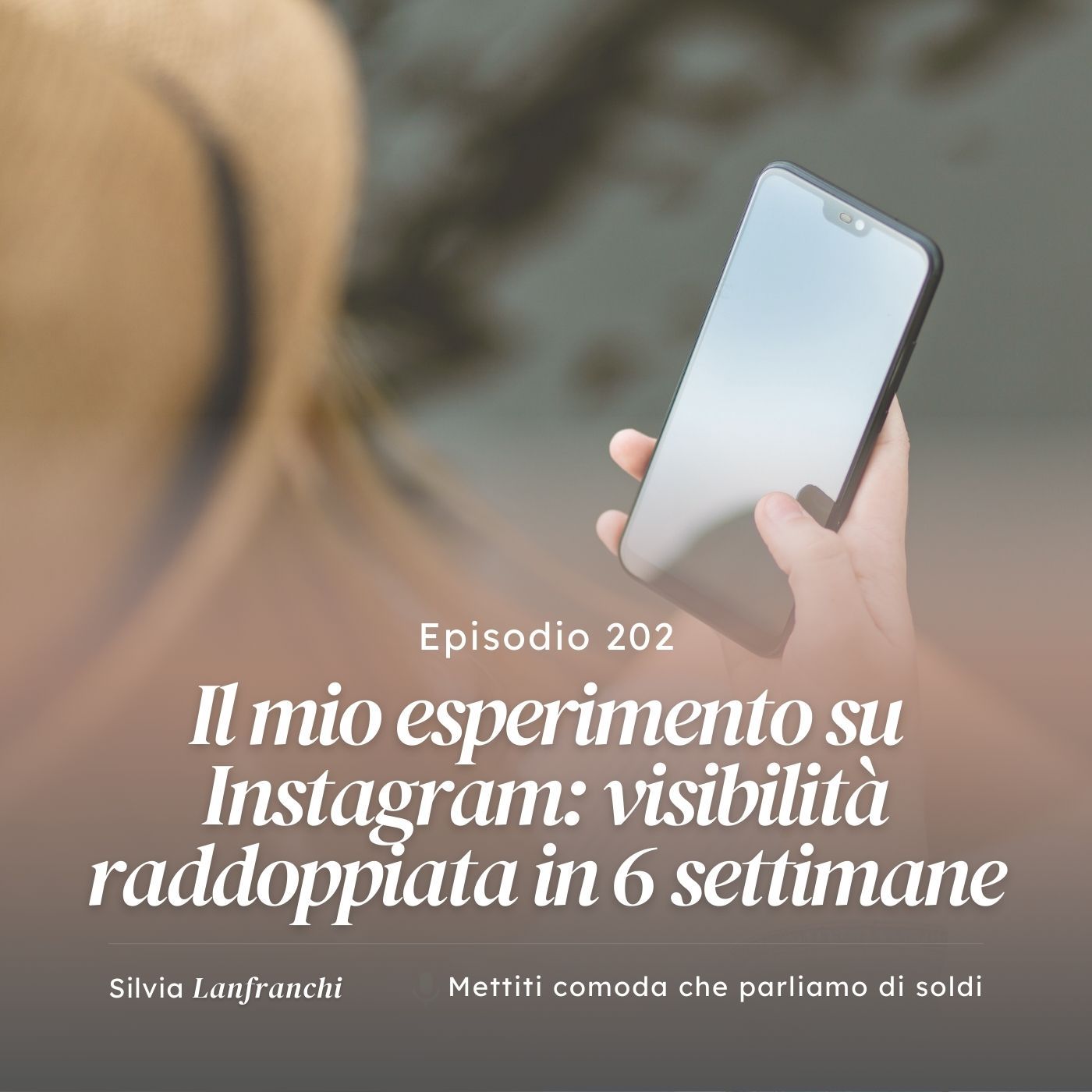202: Il mio esperimento su Instagram: visibilità raddoppiata in 6 settimane 202: Il mio esperimento su Instagram: visibilità raddoppiata in 6 settimane
