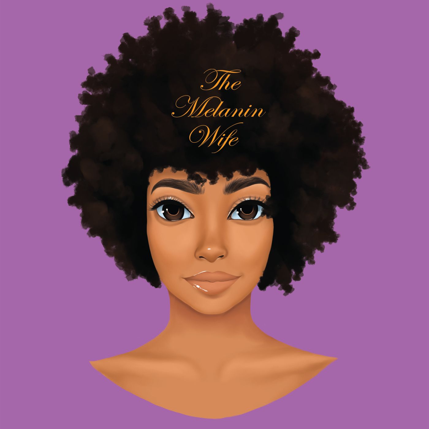 The Melanin Wife