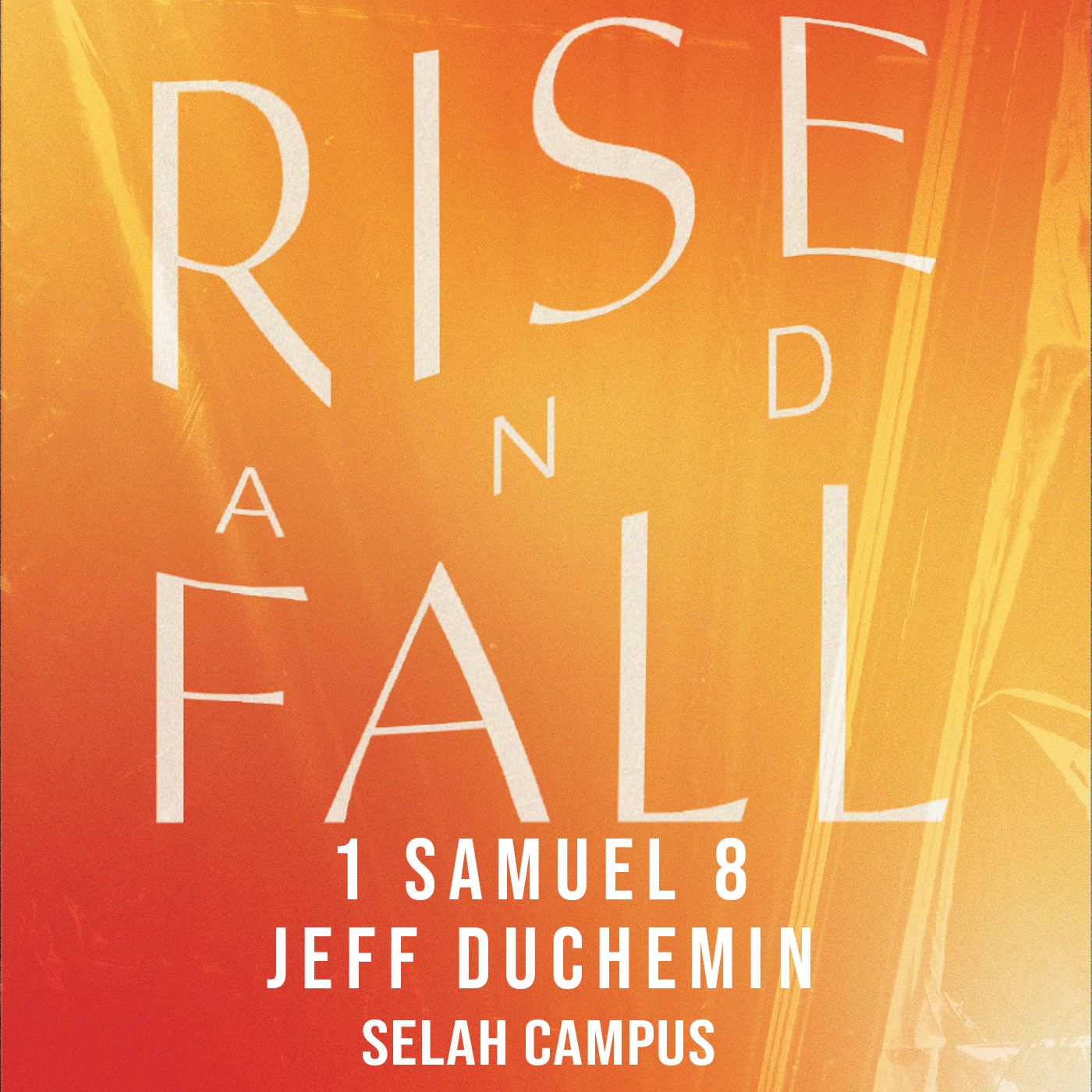 Rise And Fall | 1 Samuel 8 episode artwork