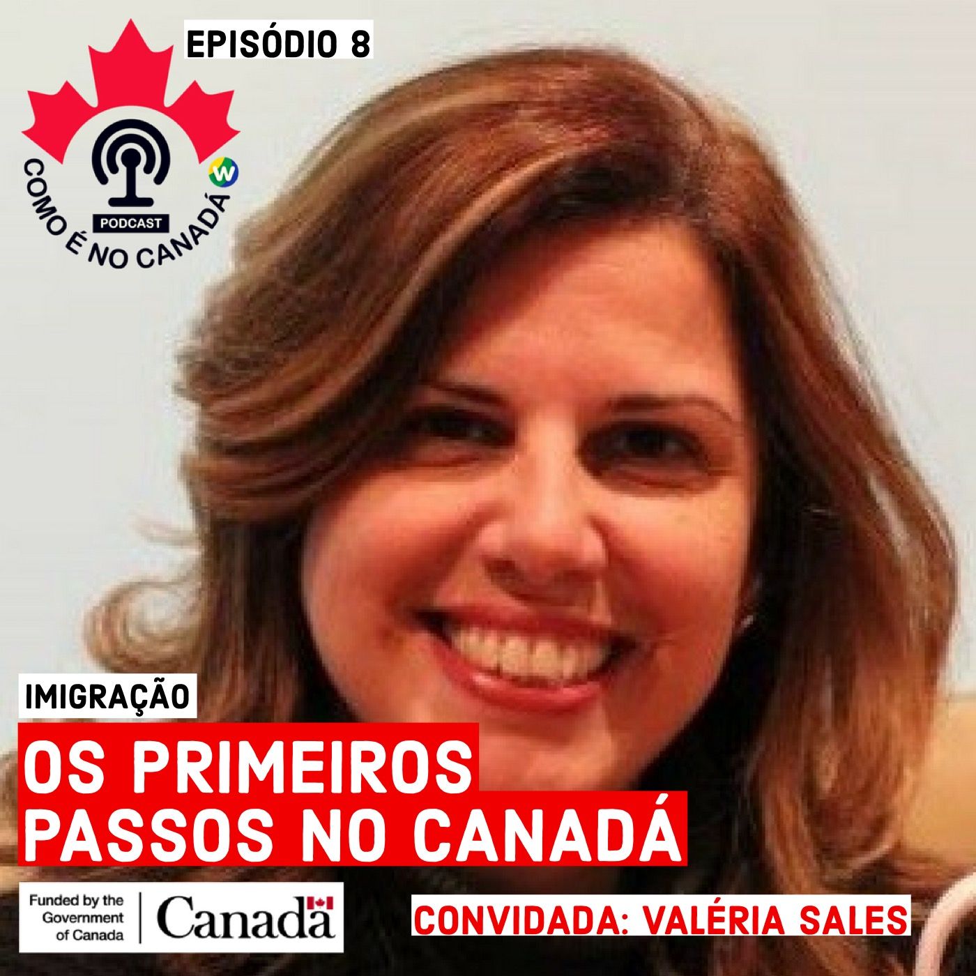 Primeiros Passos no Canadá | Valéria Sales | Ep.8 episode artwork