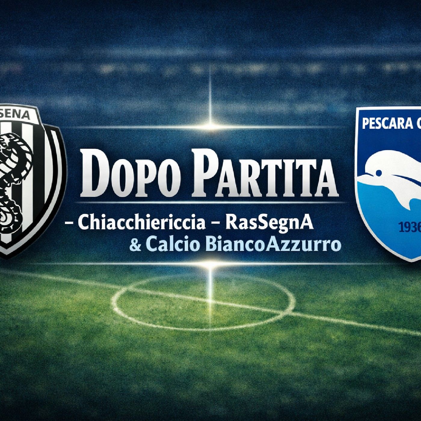 CesenA - PescArA CalCio  DoPo PArtItA Serie B ItAly episode artwork