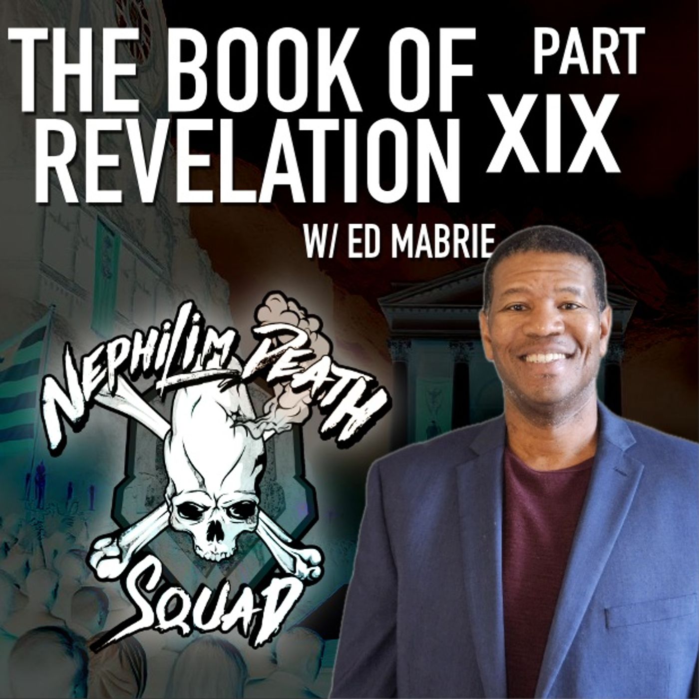 cover of episode The Millennial Reign & The Little Season: The Book of Revelation Series Part XIX w/ Ed Mabrie