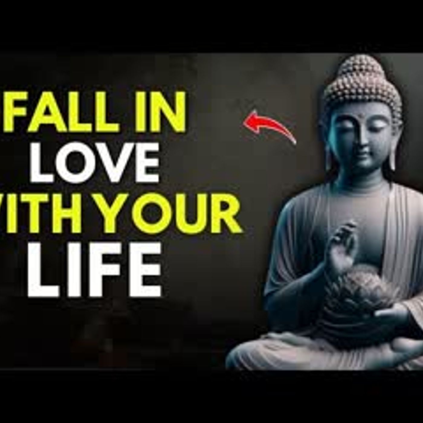 This Buddhist Mindset Will Make YOU LOVE YOUR LIFE AGAIN   Buddhist Teaching