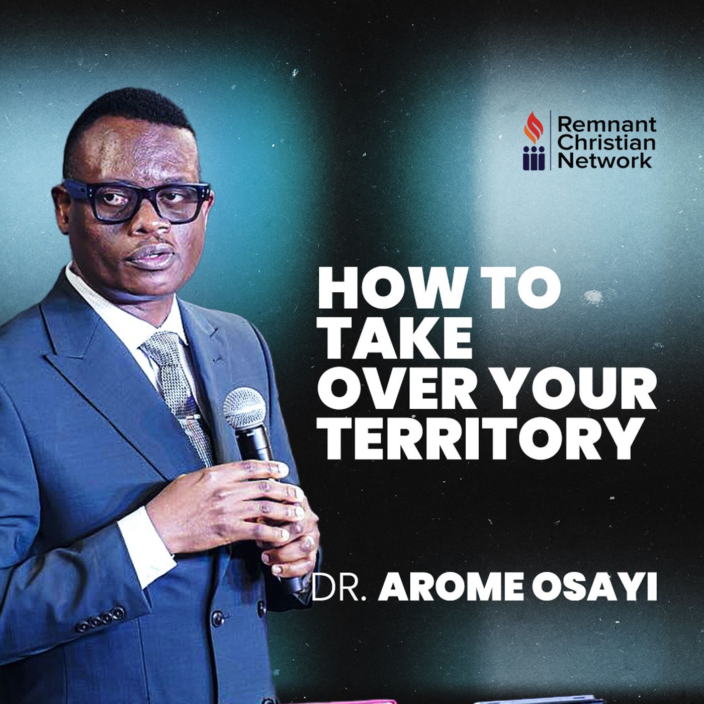 HOW TO TAKE OVER YOUR TERRITORY APOSTLE AROME OSAYI