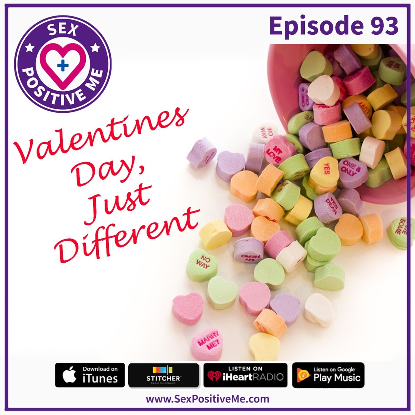 Sex Positive Me - E93: Valentine&#x27;s Day Just Different