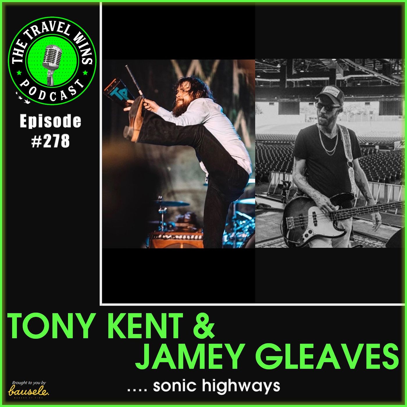 Tony Kent & Jamey Gleaves sonic highways - Ep. 278
