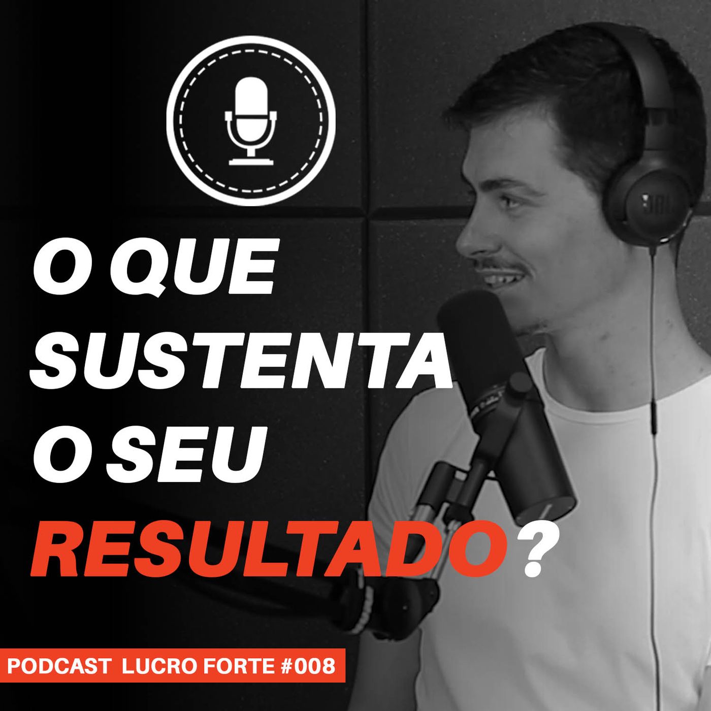 #008 - O que sustenta o resultado no seu negócio? #008 - O que sustenta o resultado no seu negócio?