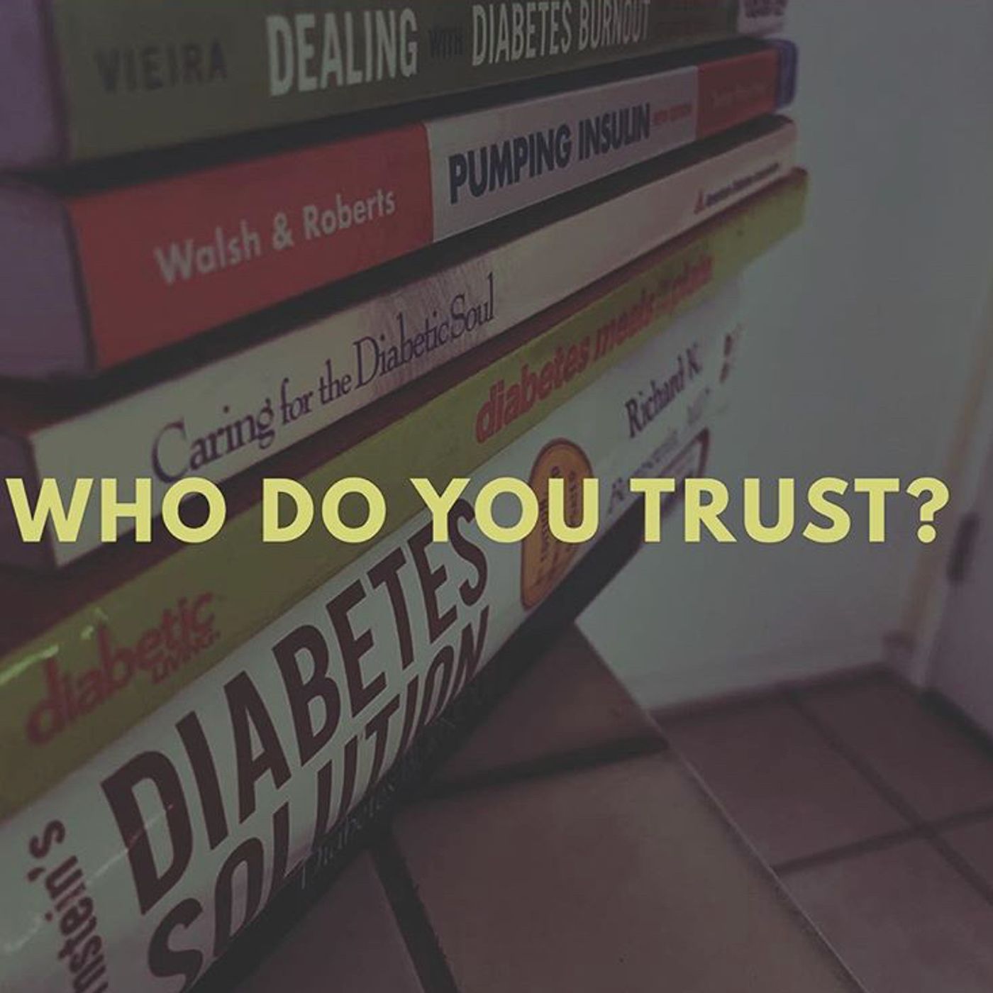 Who Do You Trust For Your Diabetes Care?