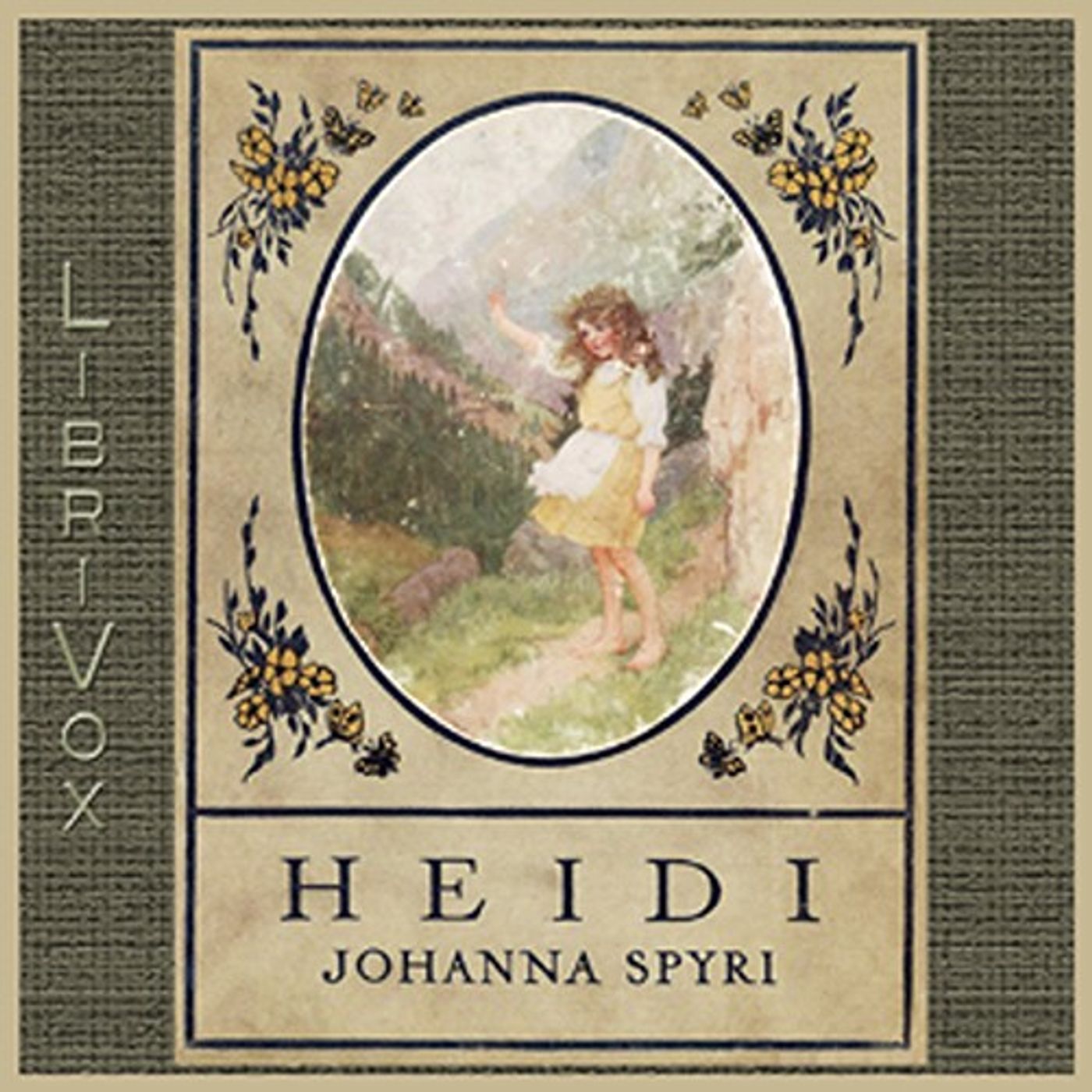 Heidi by Johanna Spyri.