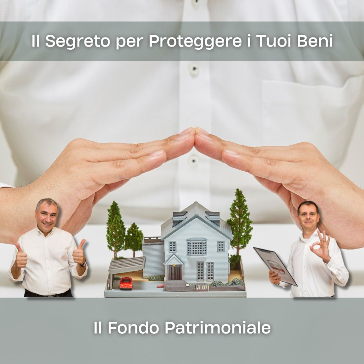 Il Segreto per Proteggere i Tuoi Beni