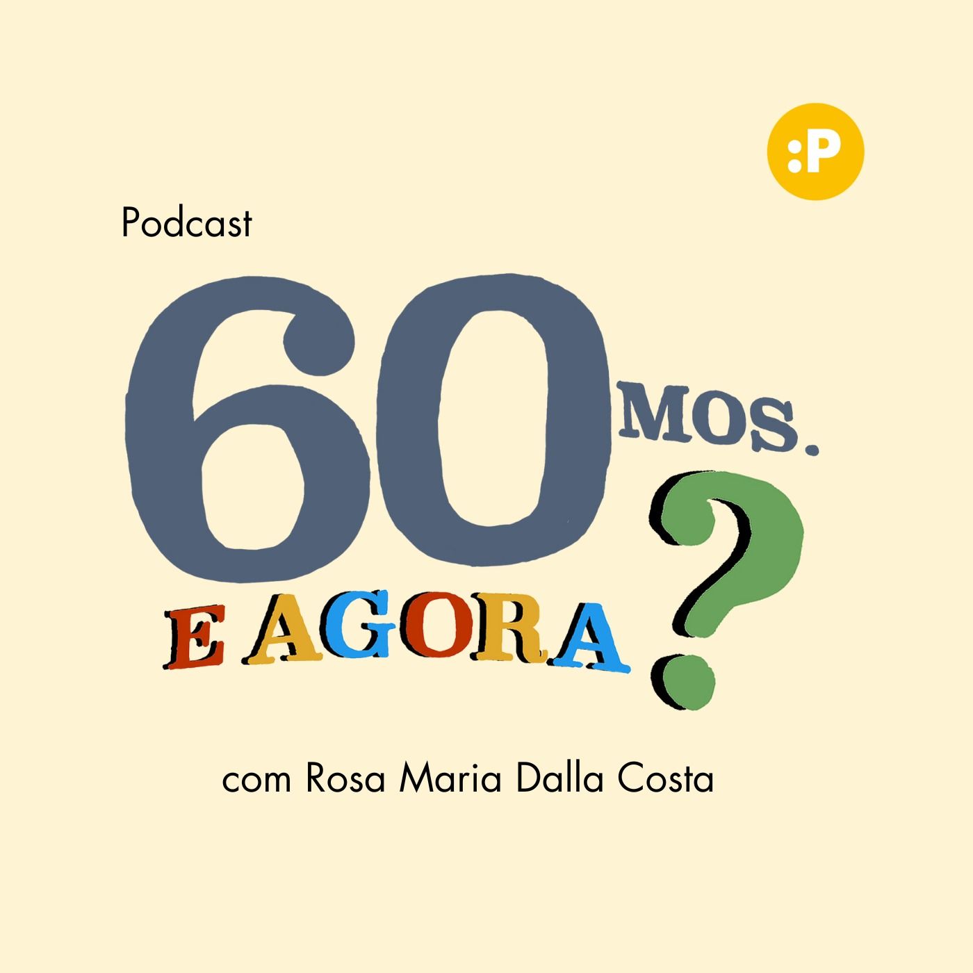 Sessentamos. E agora?