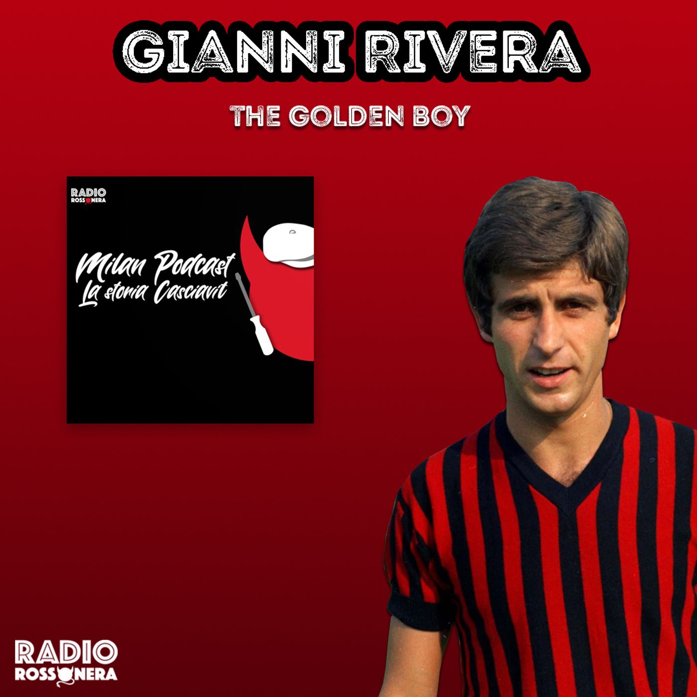 Gianni Rivera - The Golden Boy