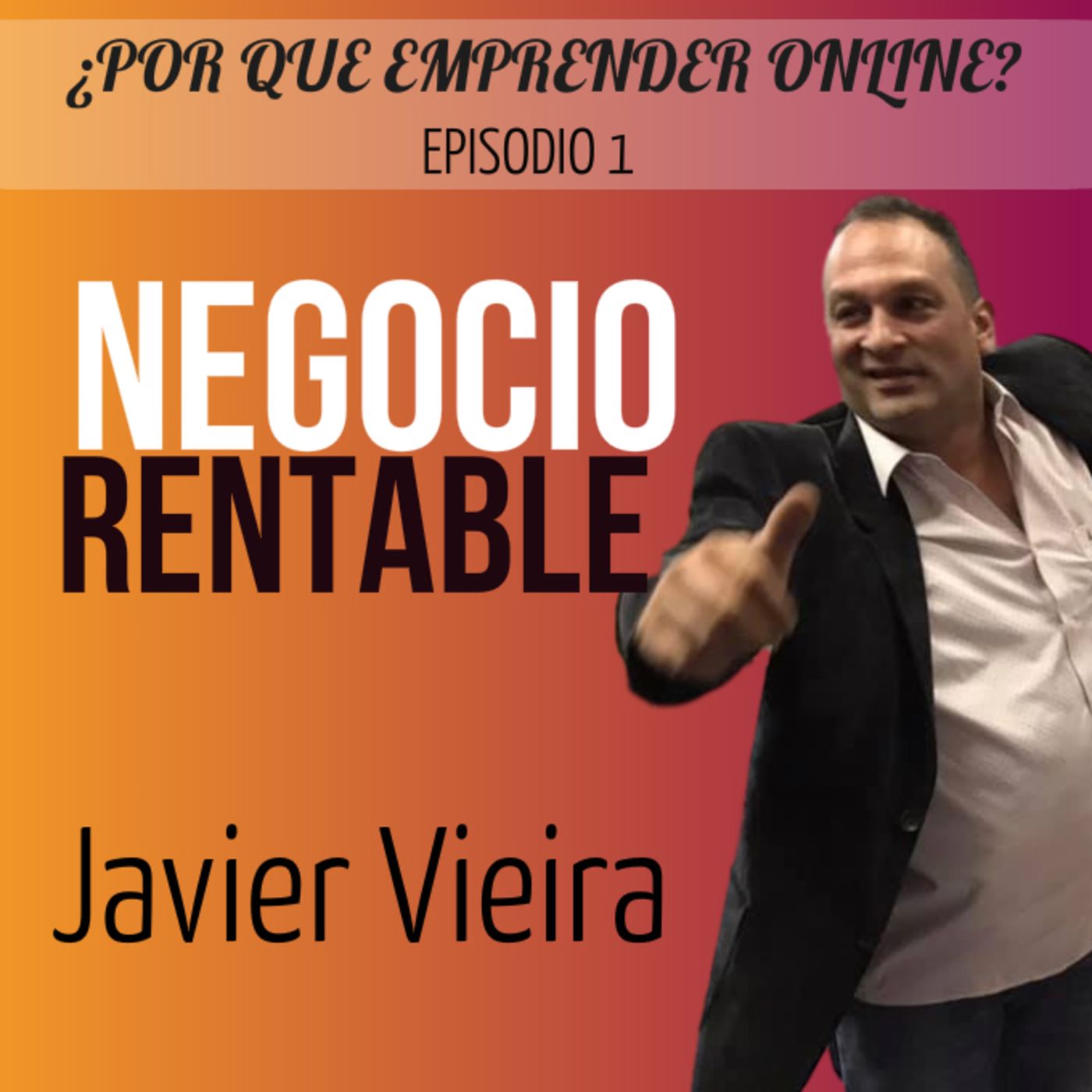 Negocio Rentable Con Javier Vieira
