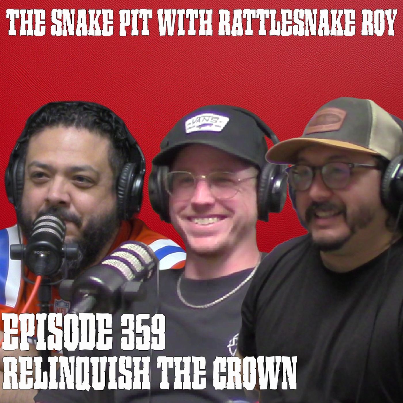 Relinquish The Crown part 2| The Snake Pit Episode 359 episode artwork