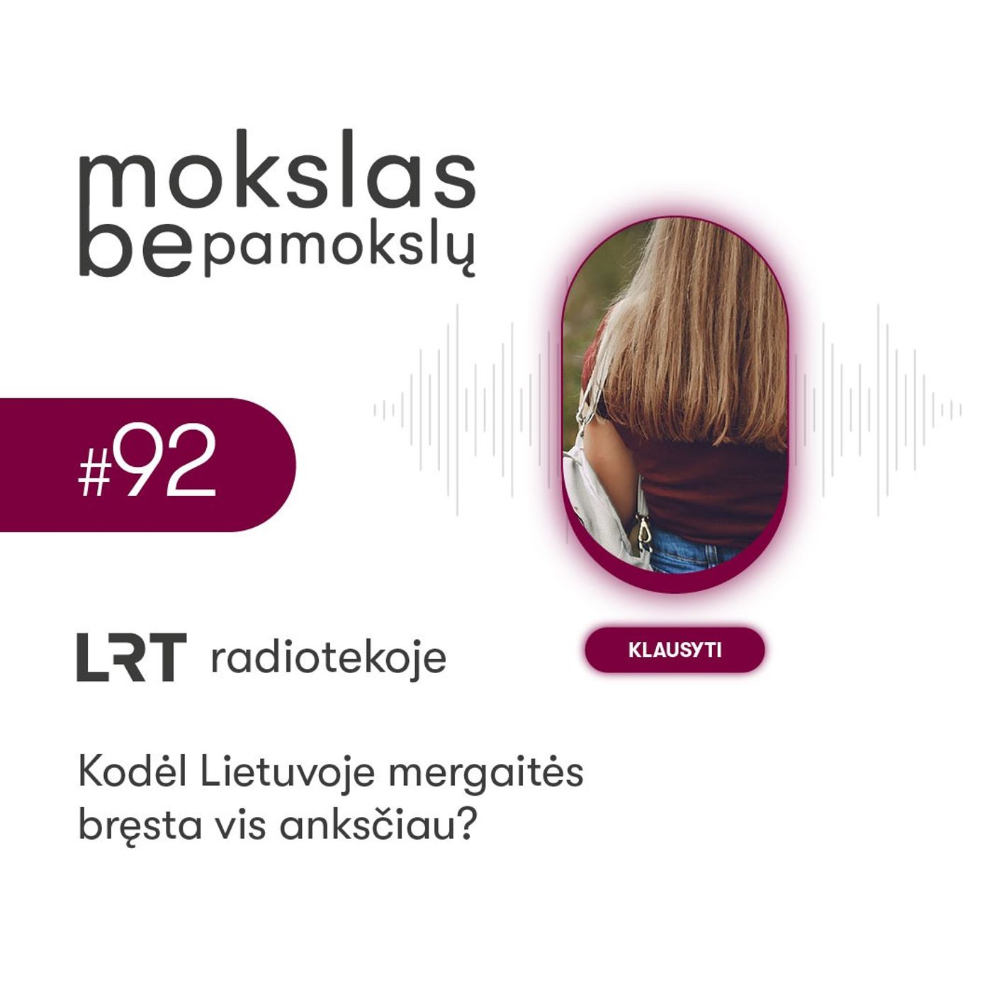 „Kodėl mergaitės Lietuvoje bręsta vis anksčiau?“