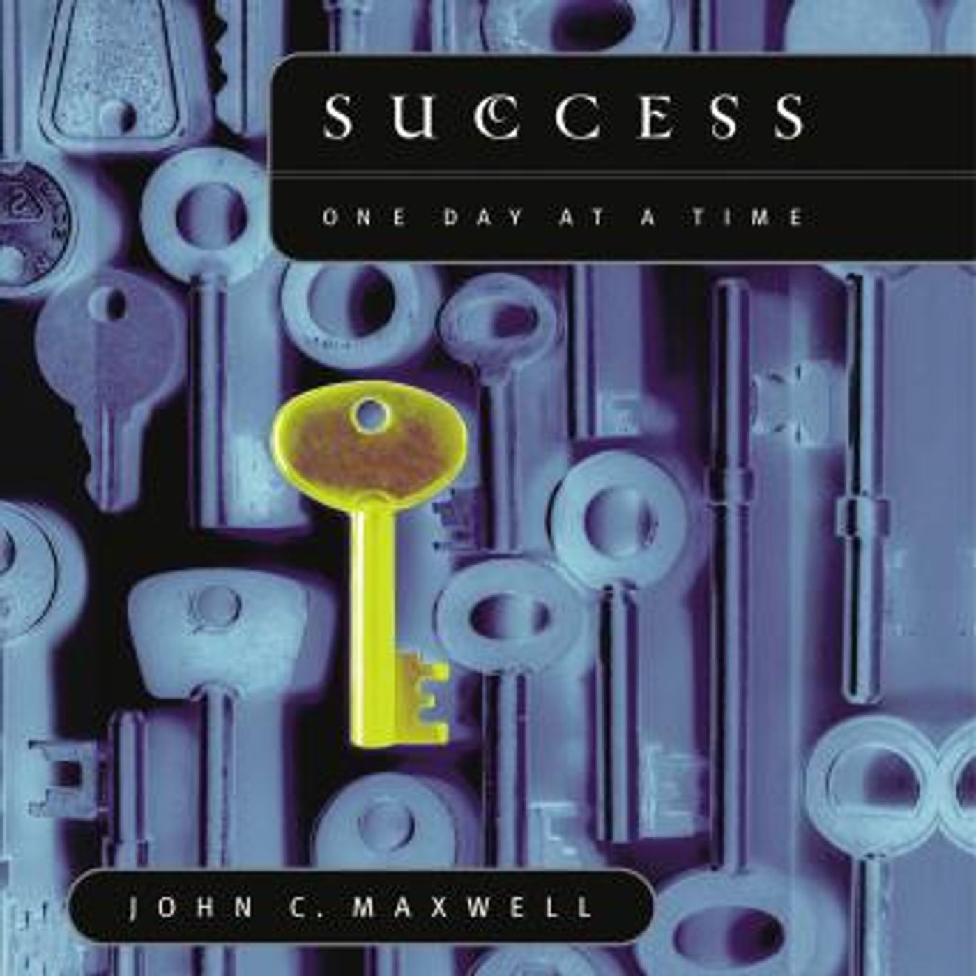 Success: One Day at a Time: The 7 Keys to Transform Your Life by John C. Maxwell episode artwork