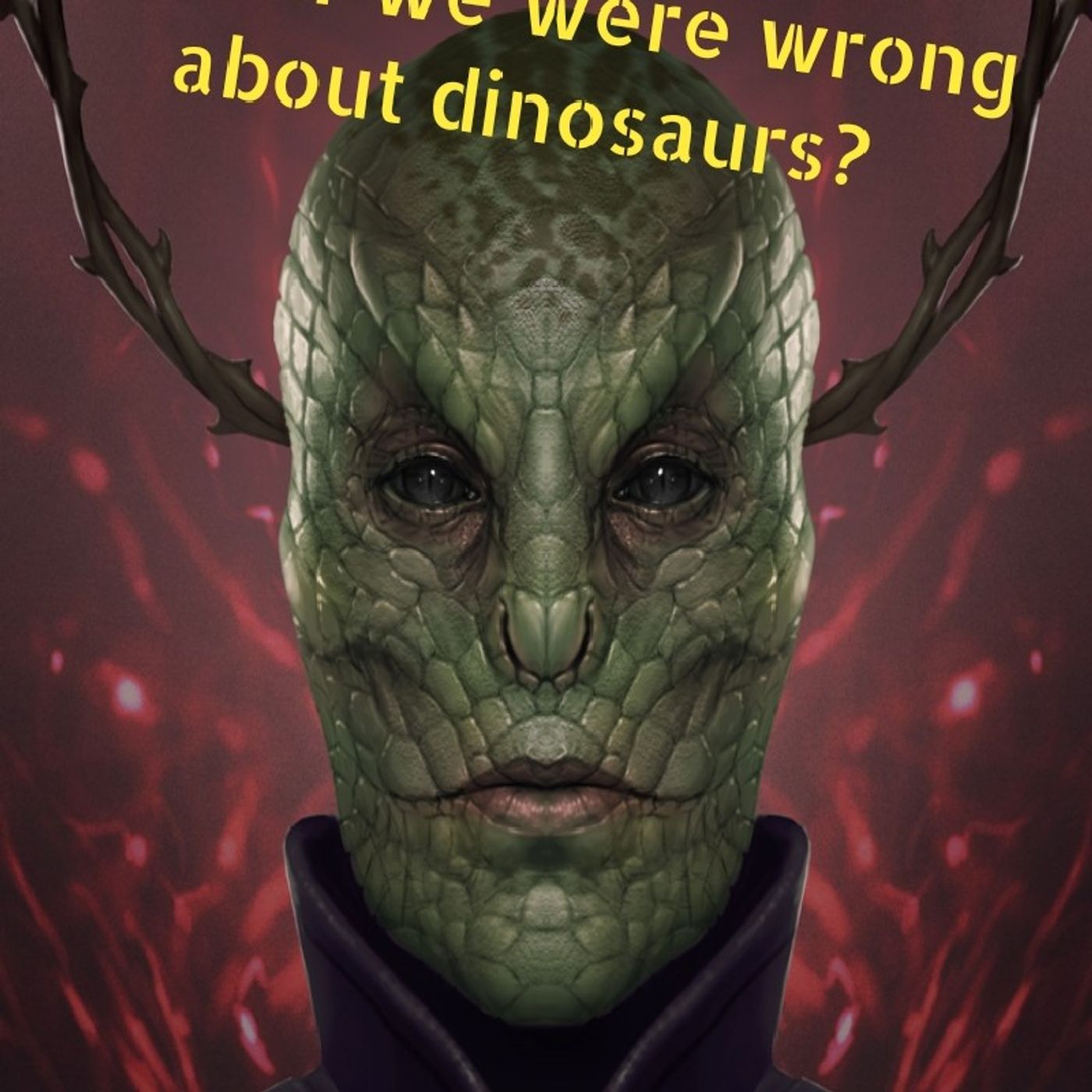 What Was The Dinosours Like? We Might Be Wrong. Episode 44 - Dark Skies News And information episode artwork