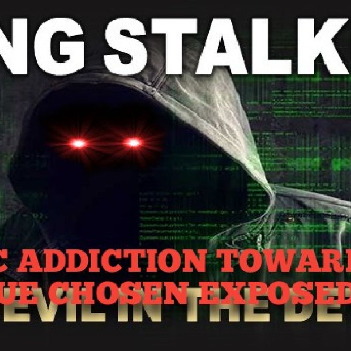 DEMONIC ADDICTION TOWARDS THE TRUE CHOSEN EXPOSED! episode artwork