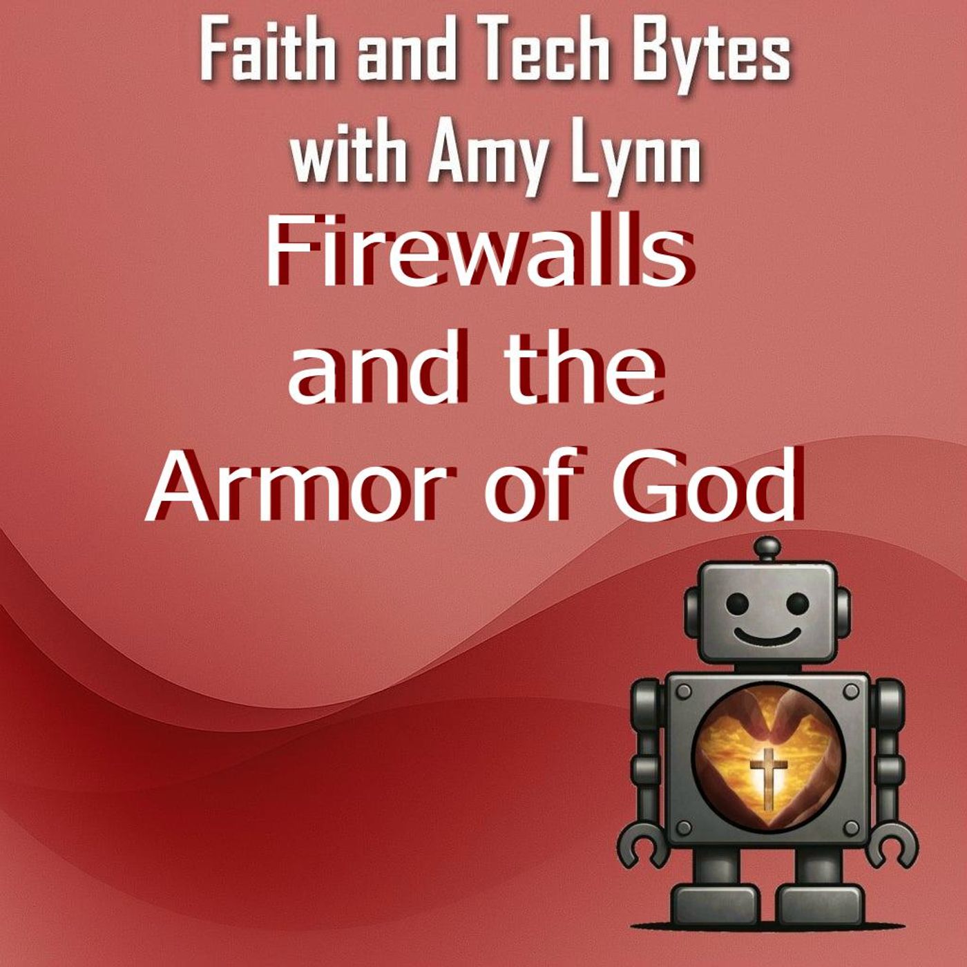 Firewalls and the Armor of God Firewalls and the Armor of God