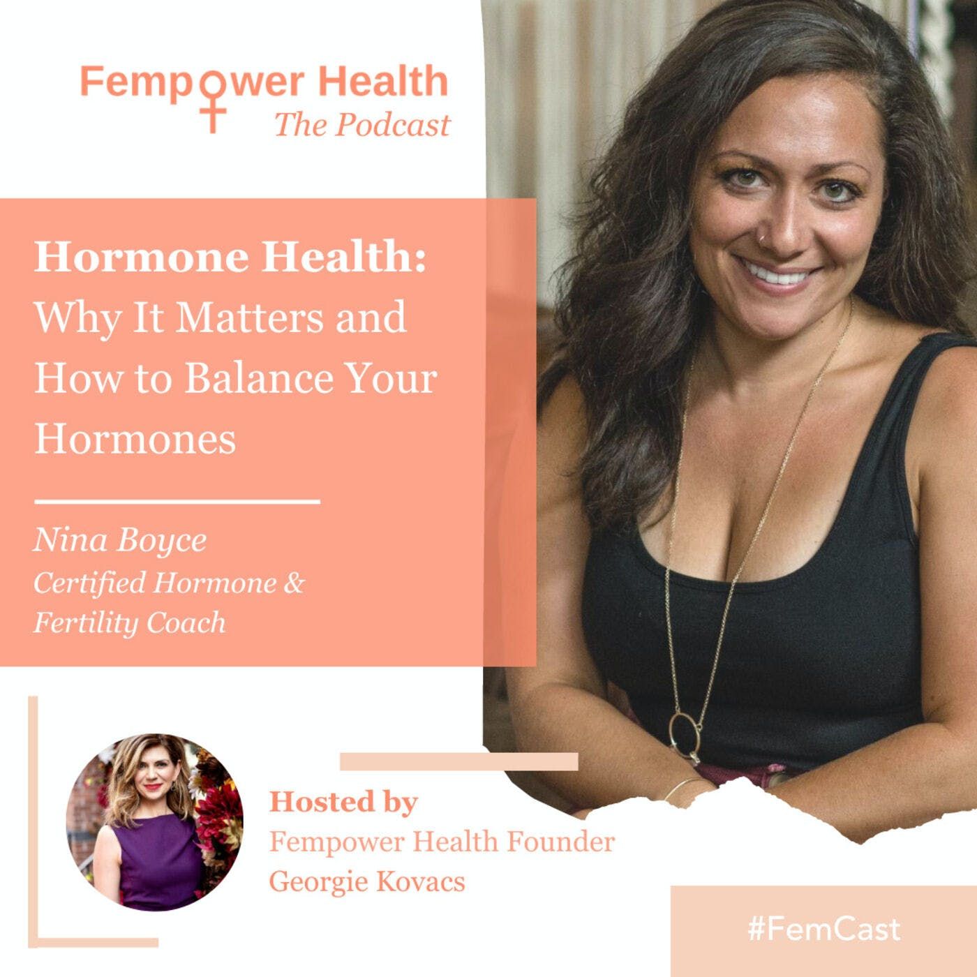 Hormone Health: Why It Matters and How to Balance Your Hormones | Nina Boyce episode artwork
