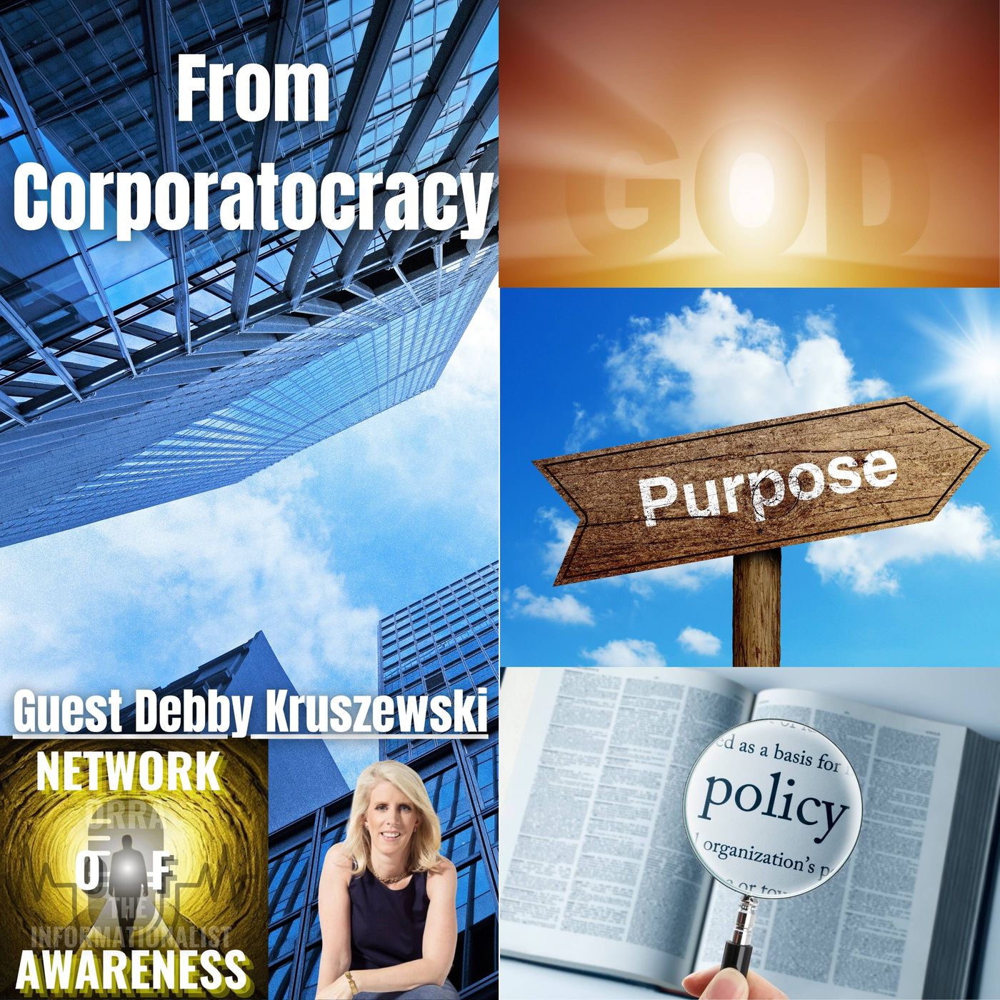 From Corporatocracy to God's Purpose Policy