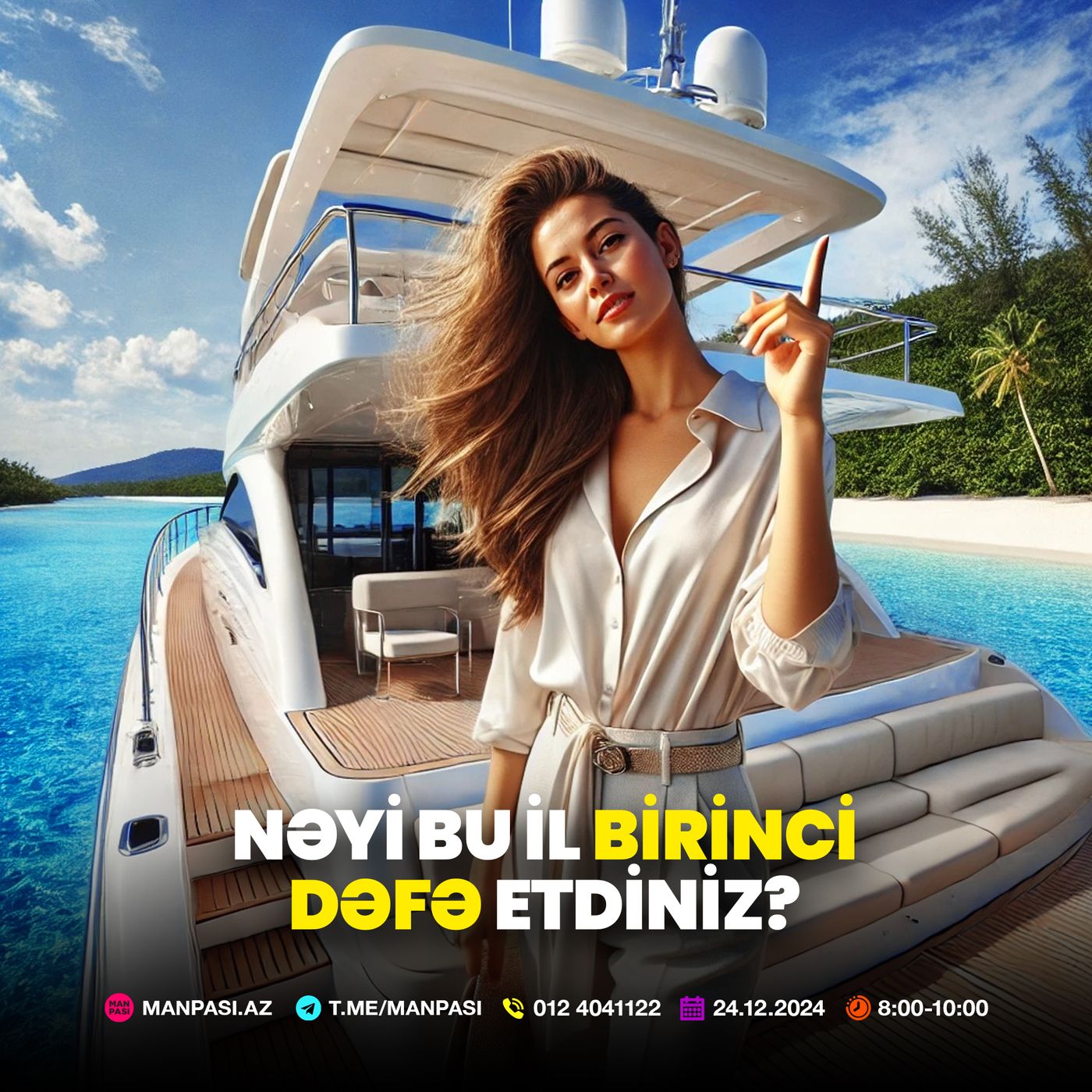 Nəyi bu il birinci dəfə etdiniz? 24.12.2024