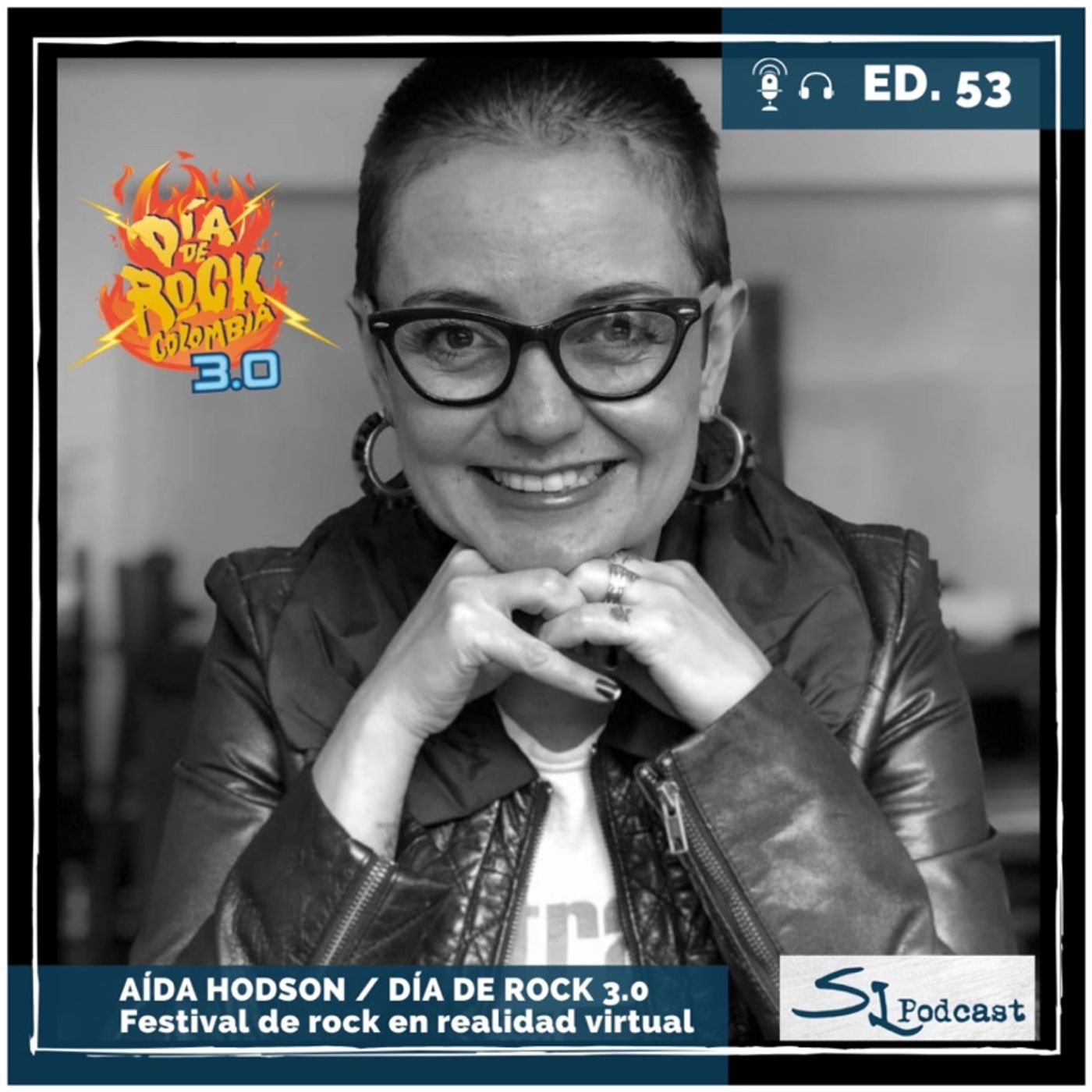 Ed. 53 / Aída Hodson de Día de Rock 3.0 - Festival de Rock en Realidad Virtual episode artwork