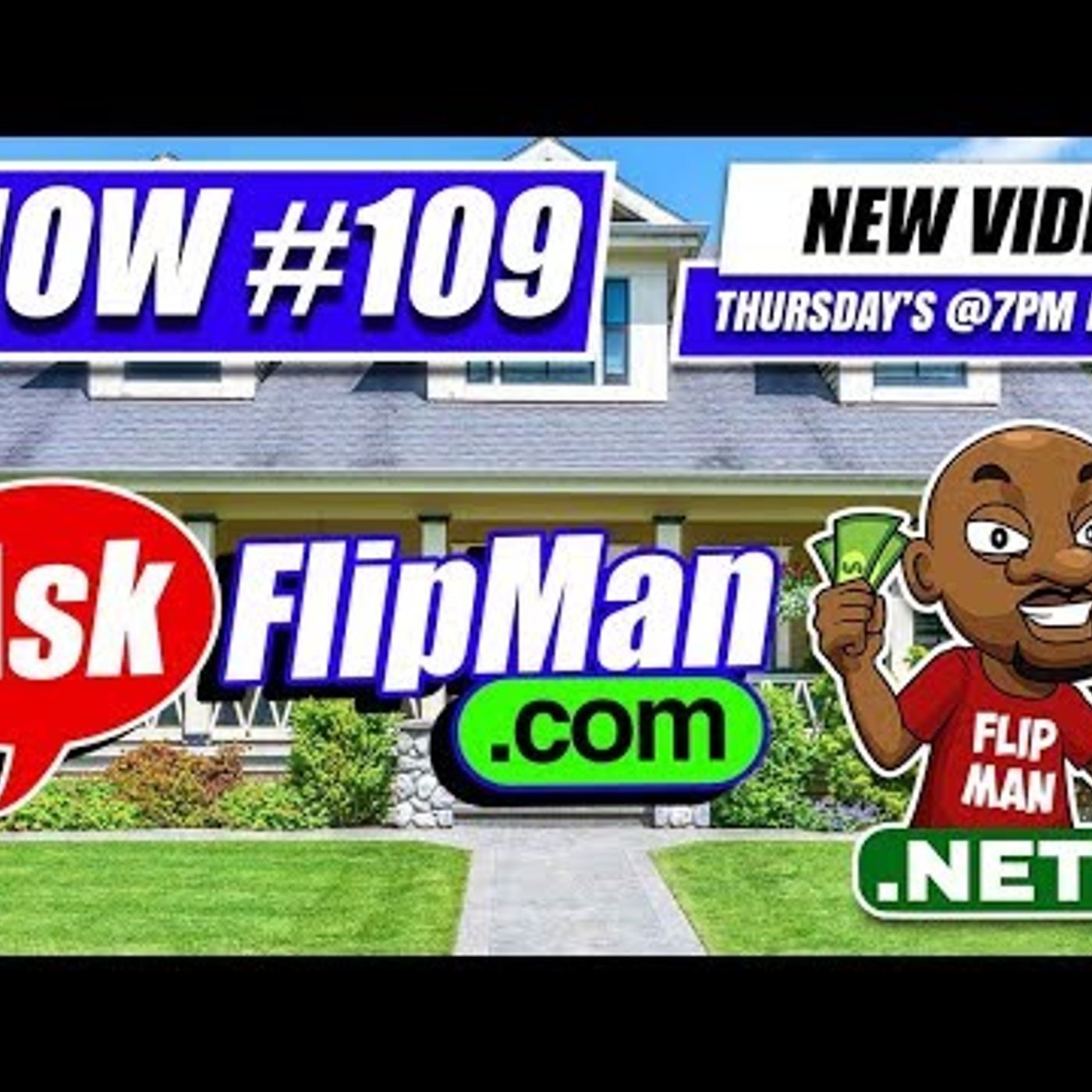 Wholesaling Houses and Real Estate Investing - Ask Flip Man You Live Show 109 [Flippinar]