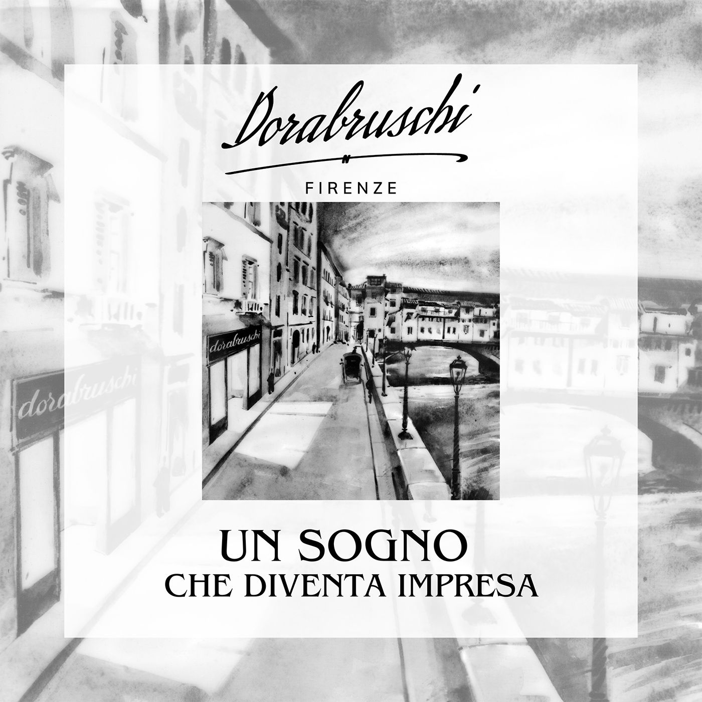 Dorabruschi - Un sogno che diventa impresa