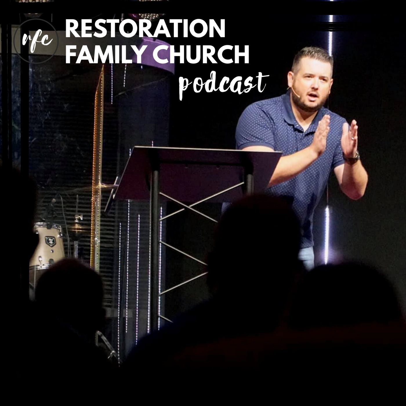 Restoration Family Church Podcast Album Art