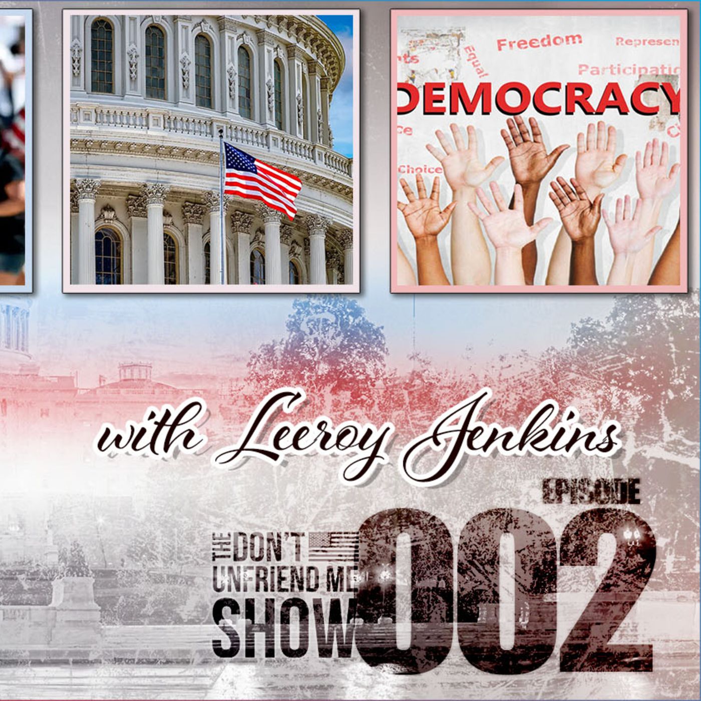 EP. 002 | 29JUN22 | Let’s Talk About It: Republics v. Democracies episode artwork
