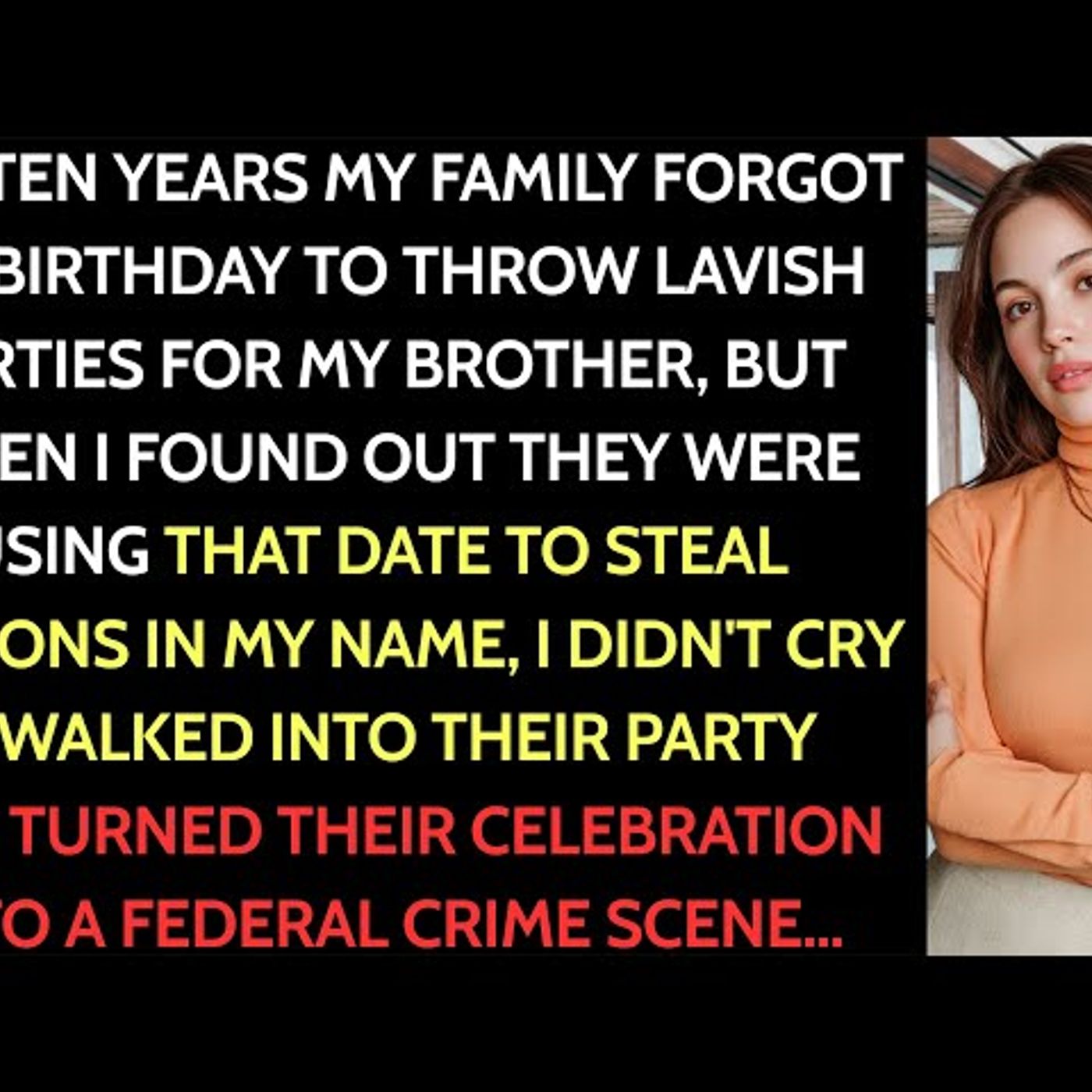 Every Year, Family Forgot My Birthday While Throwing Lavish Parties For My Brother. This Time... episode artwork