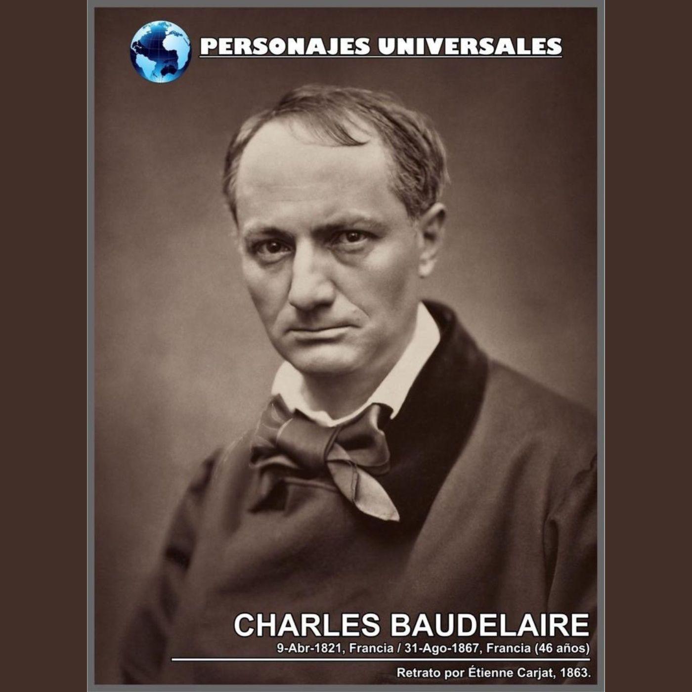 Charles Baudelaire Biografia 32 de Personajes Universales por Carlos Laya episode artwork