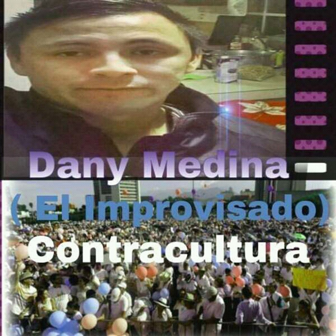 Dany Medina- The Improvist