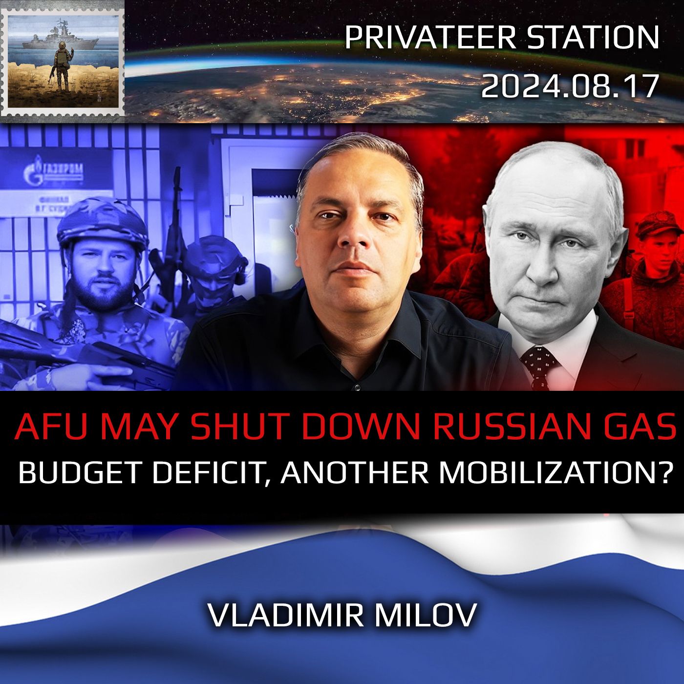 cover of episode State of Russian Economy: Kursk, AFU May Shut Down Russian Gas. Budget Deficit. Another Mobilization? Vladimir Milov & Michael Nacke