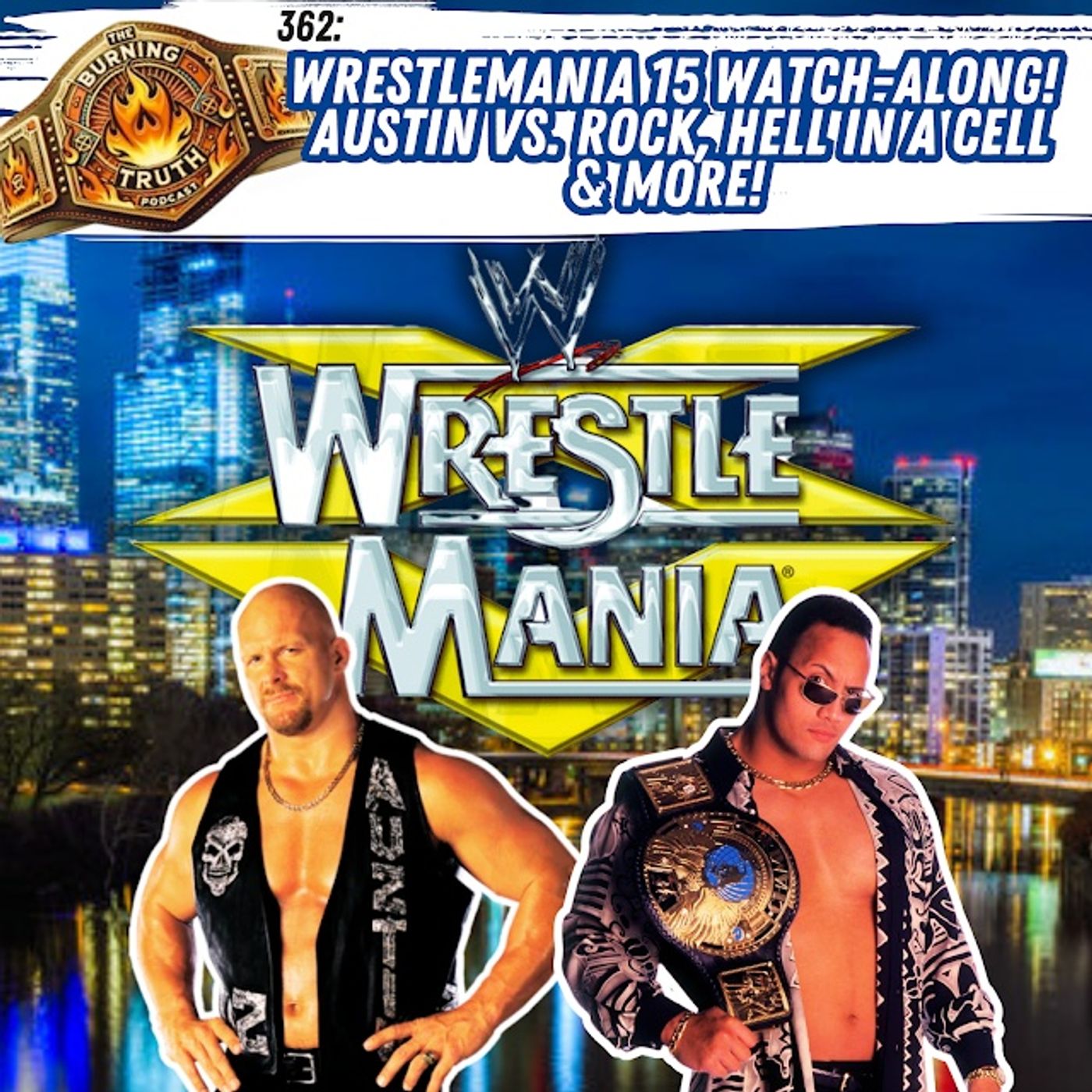 362: WrestleMania XV (15) 1999 Watch-Along! Austin vs. Rock, Hell in a Cell & More! episode artwork