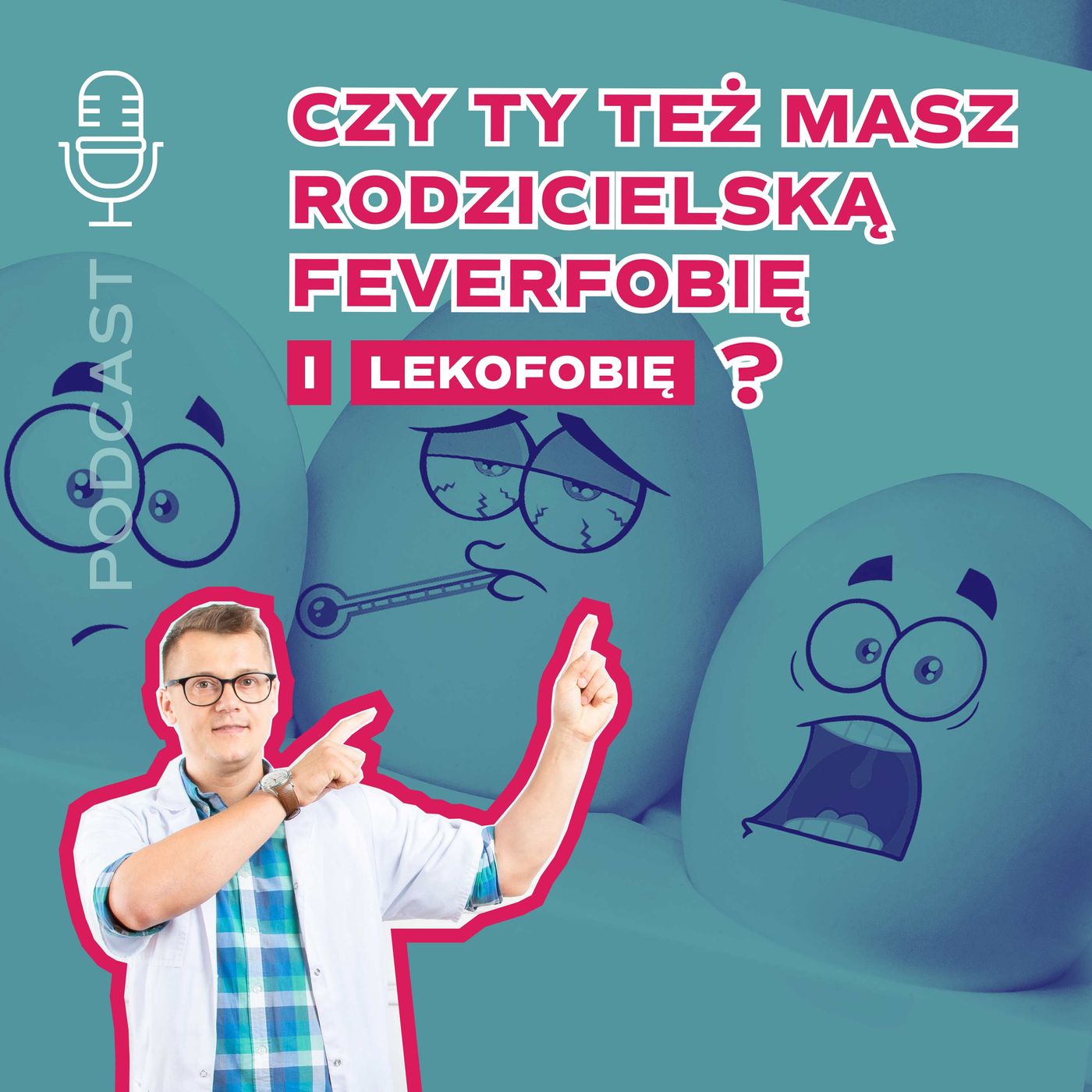 Pan Tabletka dla rodziców - podcast