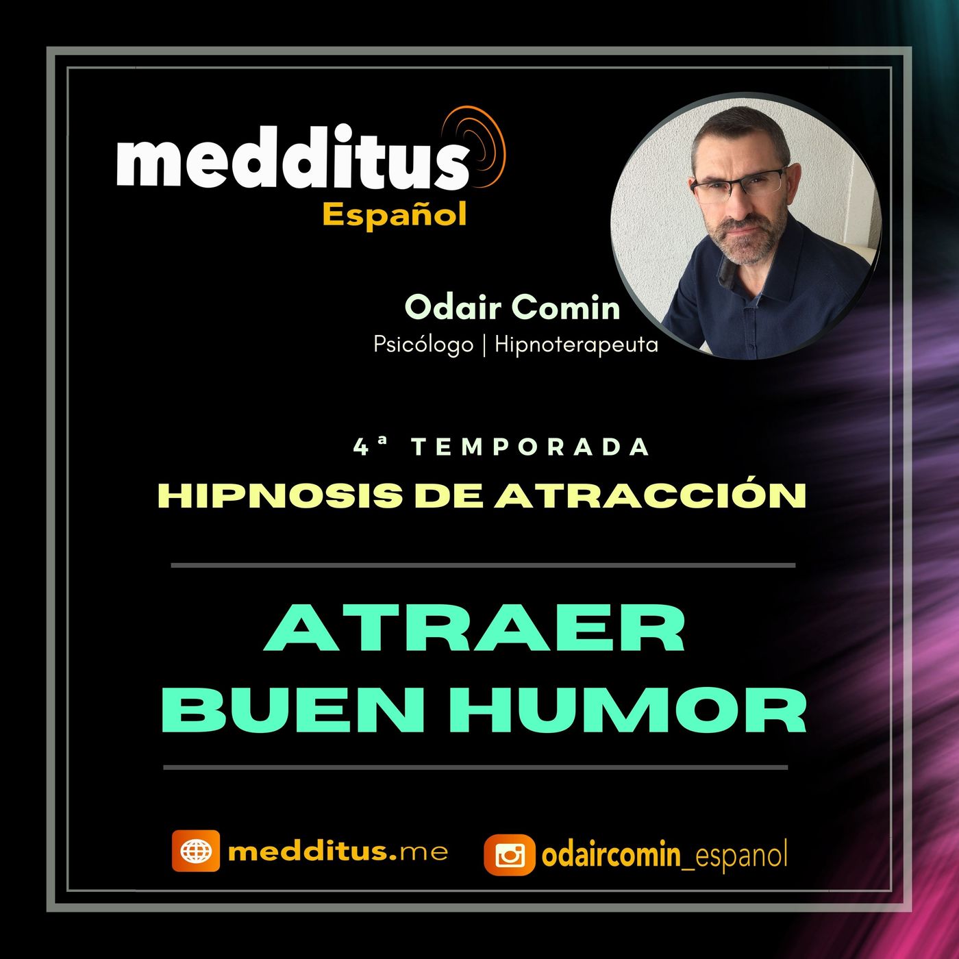 #113 Hipnosis para Atraer Buen Humor | Hipnosis de Atracción | Odair Comin