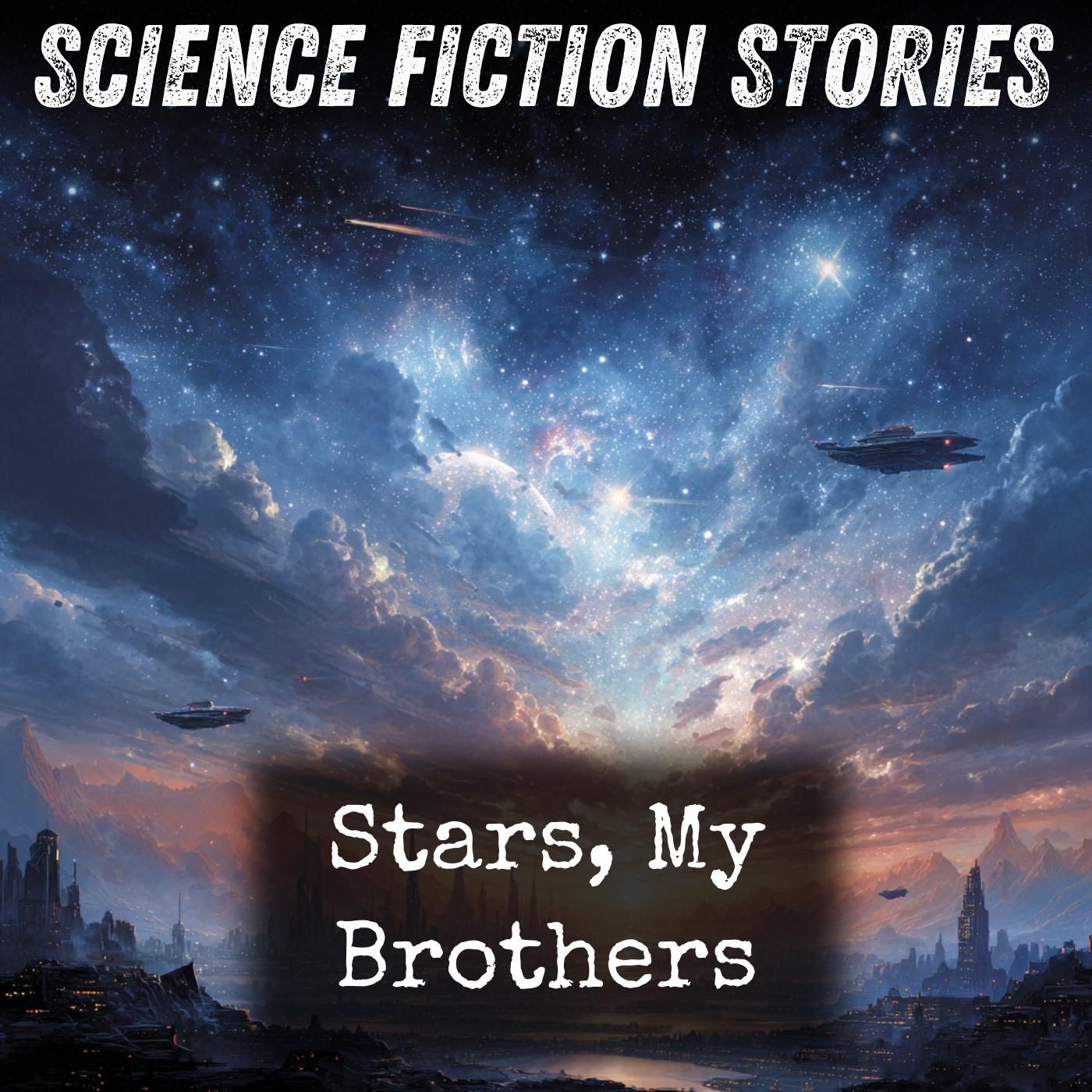 Stars, My Brothers