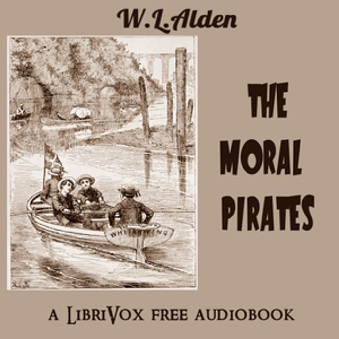 William Livingston Alden - The Moral Pirates