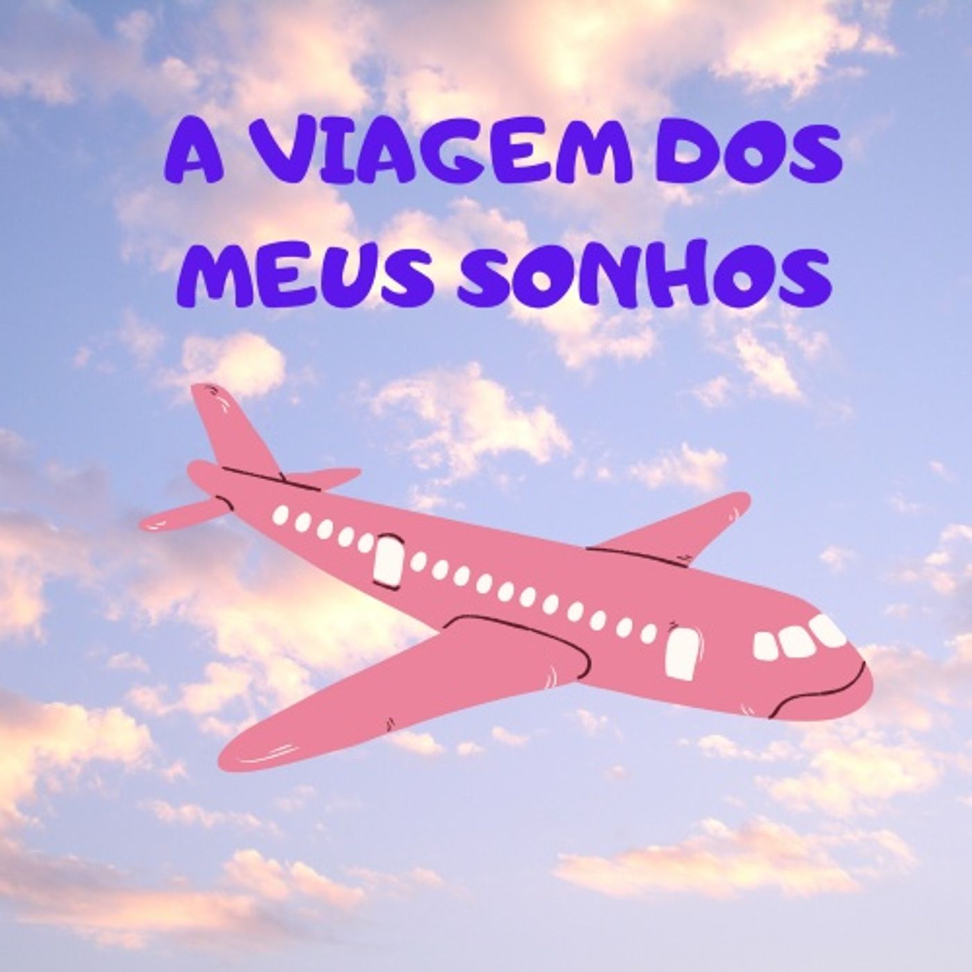 A viagem dos meus sonhos