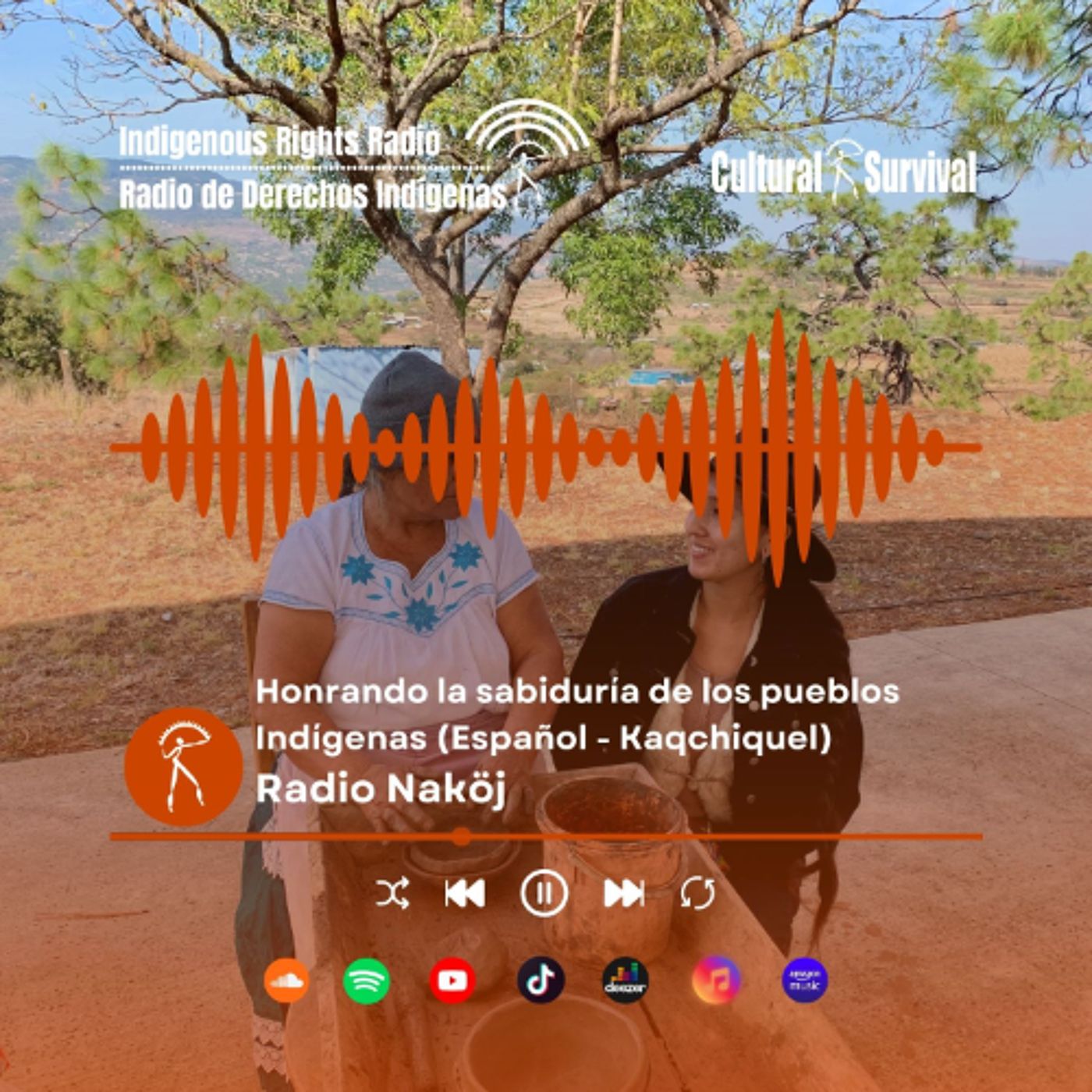 Honrando la sabiduría de los pueblos indigenas (Español/Kaqchiquel) - Radio Naköj