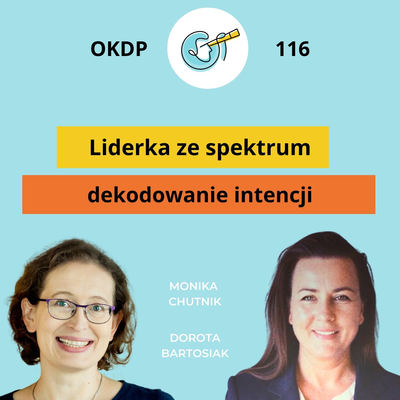 Liderka ze spektrum - dekodowanie intencji - OKDP 116 Liderka ze spektrum - dekodowanie intencji - OKDP 116