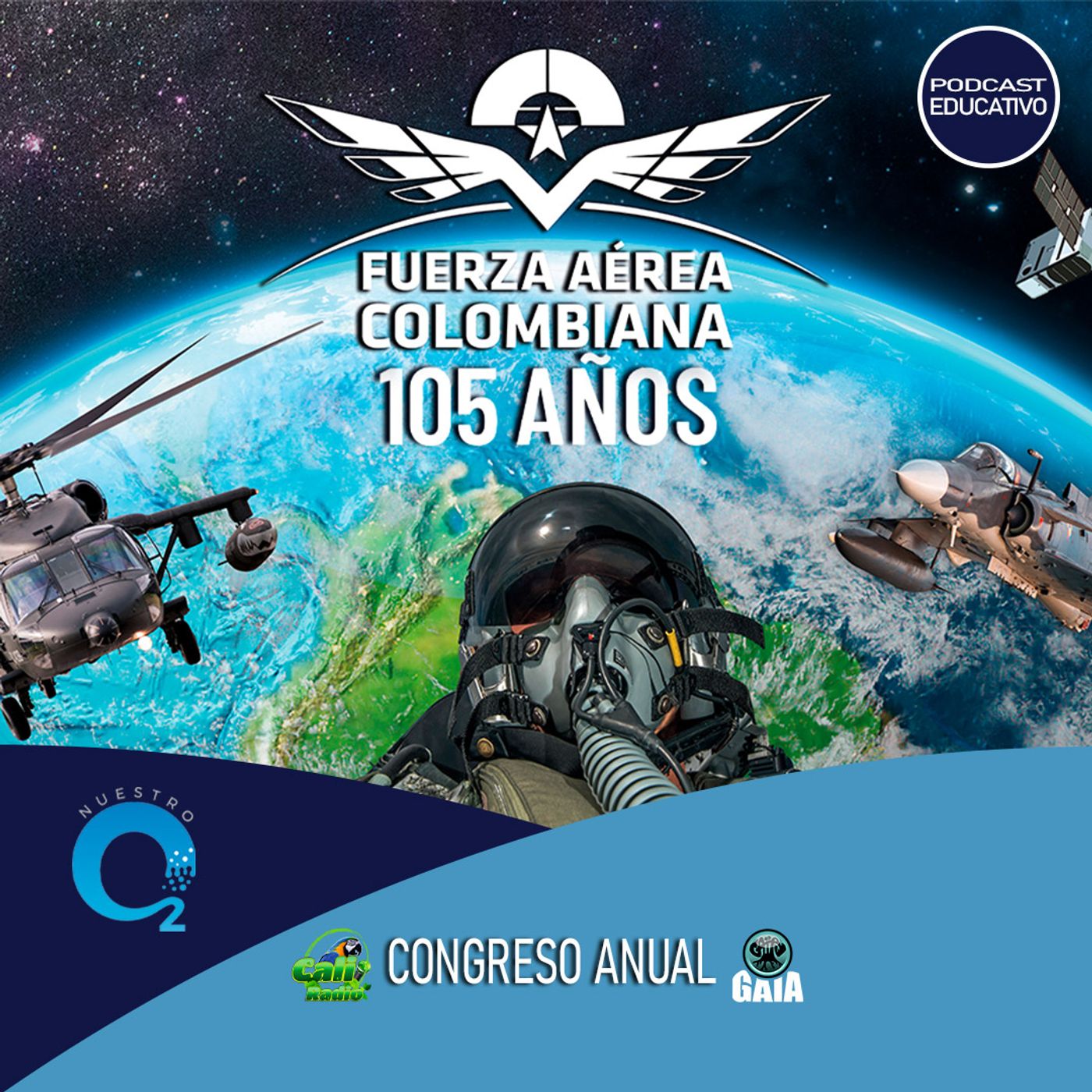 NUESTRO OXÍGENO Aniversario Fuerza Aérea 105 años y Congreso Anual – Cnel. Luis Eduardo Rincón Sánchez episode artwork