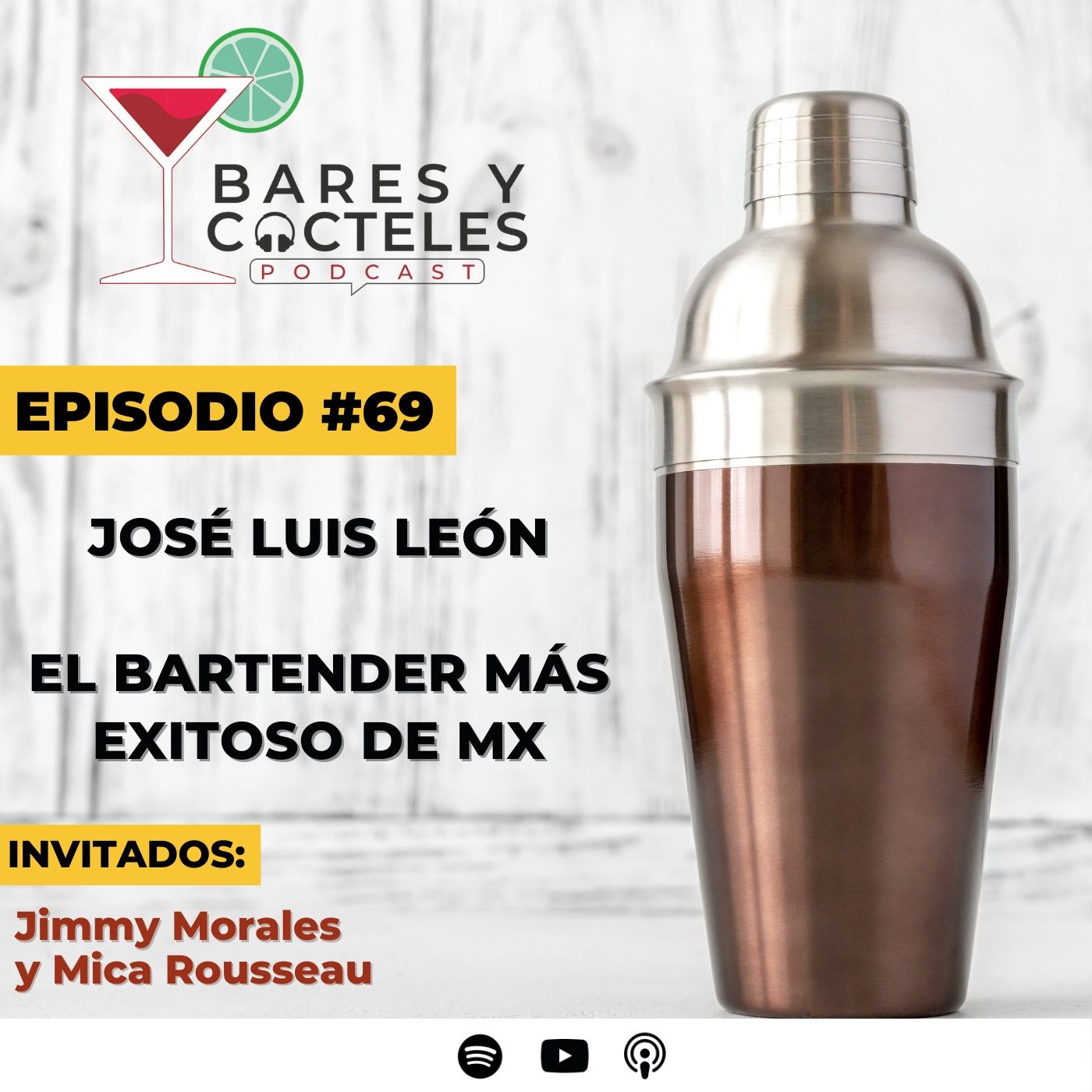 Ep. 69 José Luis León El bartender más exitoso de México